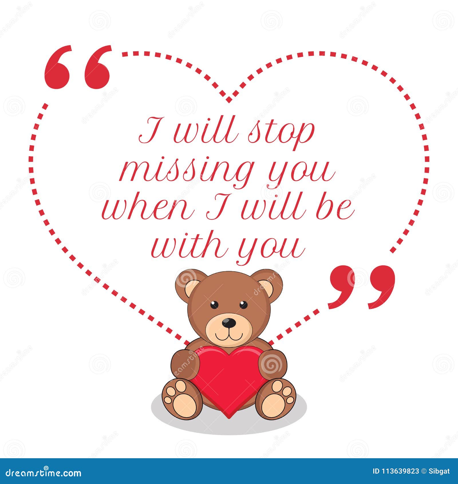 Inspirational Love Quote. I Will Stop Missing You when I Will Be ...