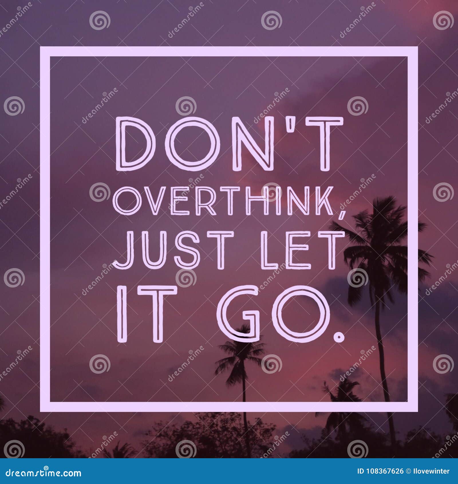 Dont lets go. Don't overthink it. Don't Let go Вдохновляющие картинки. Yaeow - don't overthink it. Just go it тёмные.