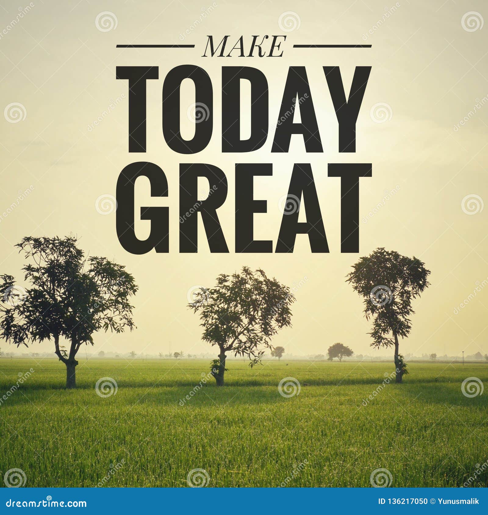 Inspirational Motivating Quotes on Nature Background. Make Great Today! Stock - Image of inspirational, great: 136217050