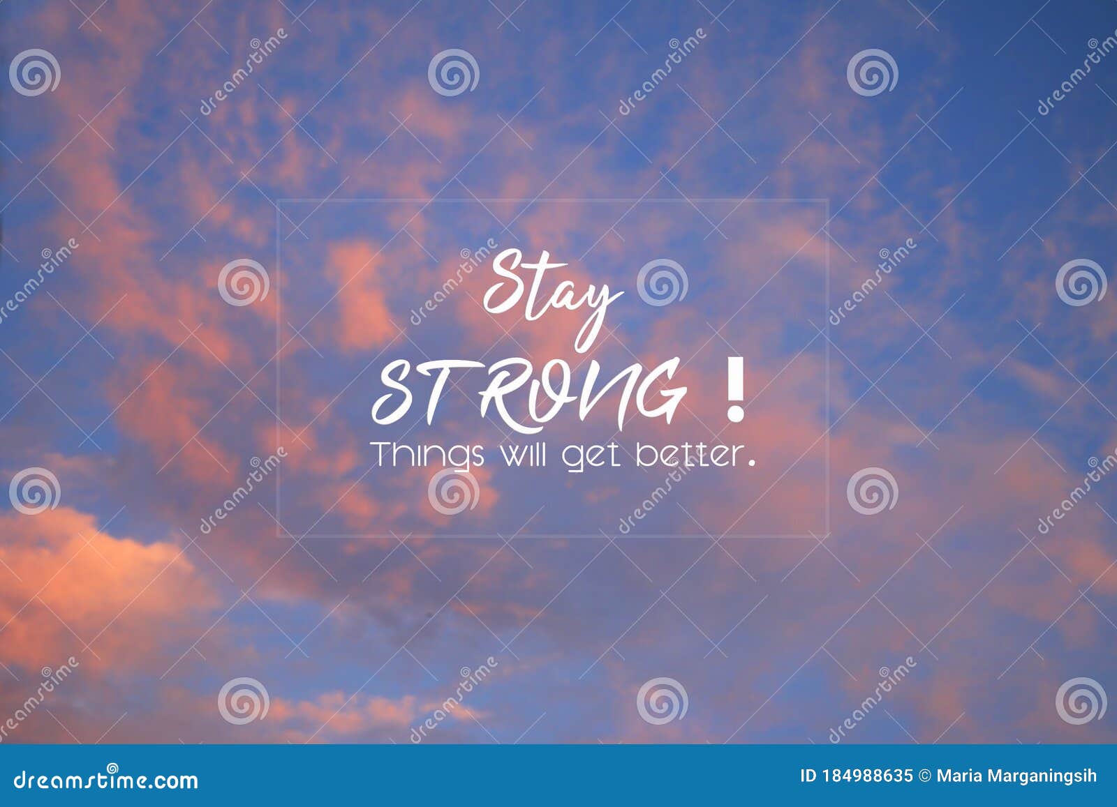 Inspirational Motivational Quote - Stay Strong. Things Will Get ...