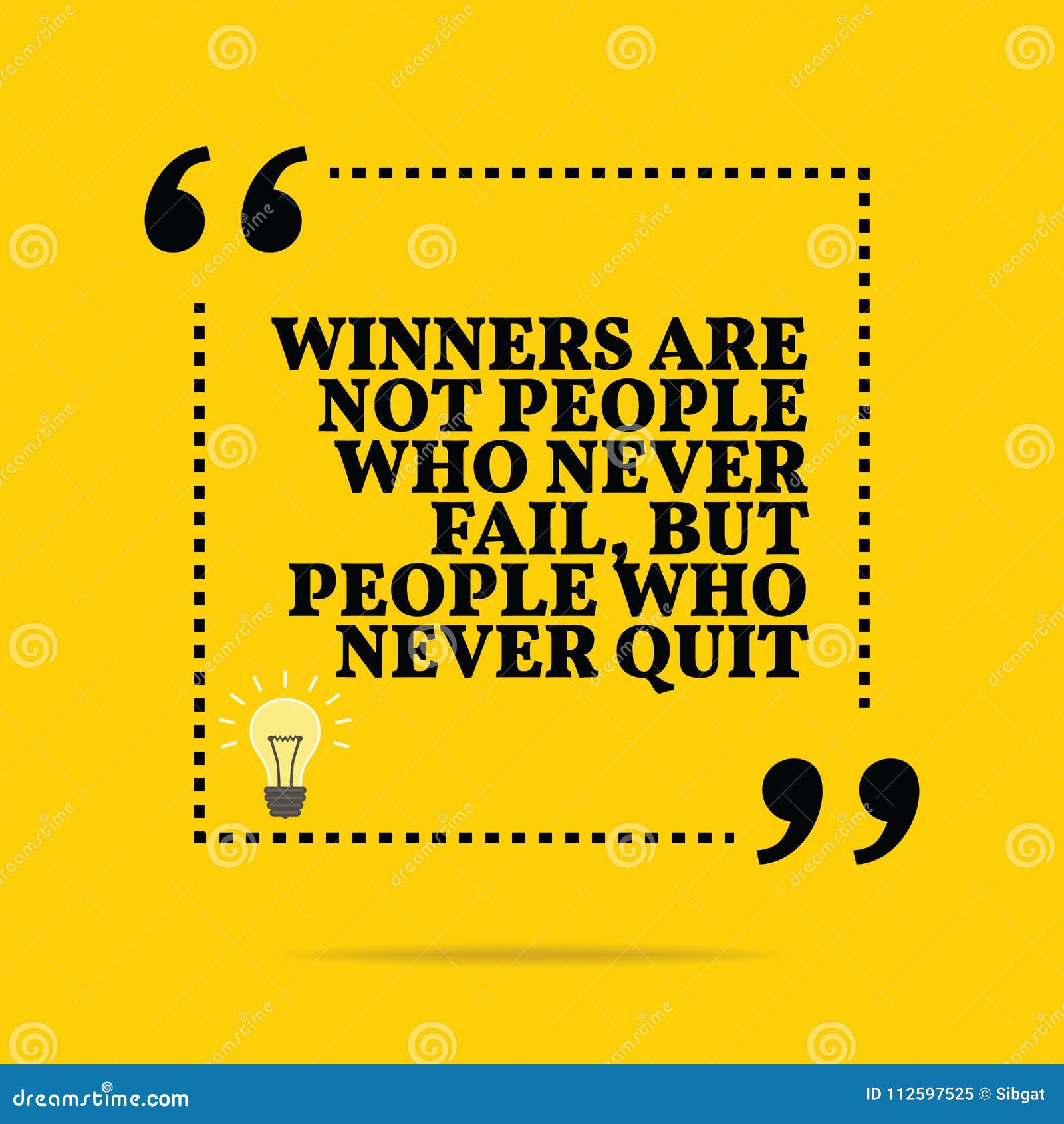 Inspirational Motivational Quote. Winners are Not People Who Nev Stock ...