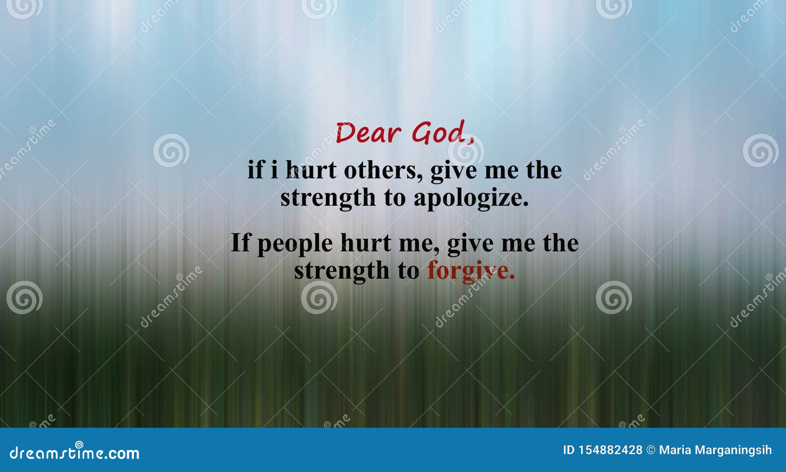 Inspirational Prayer Quote - Dear God, If I Hurt Others Give Me The Strength To Apologize. If People Hurt Me, Give Me The Strength Stock Illustration - Illustration Of Forgive, Humble: 154882428