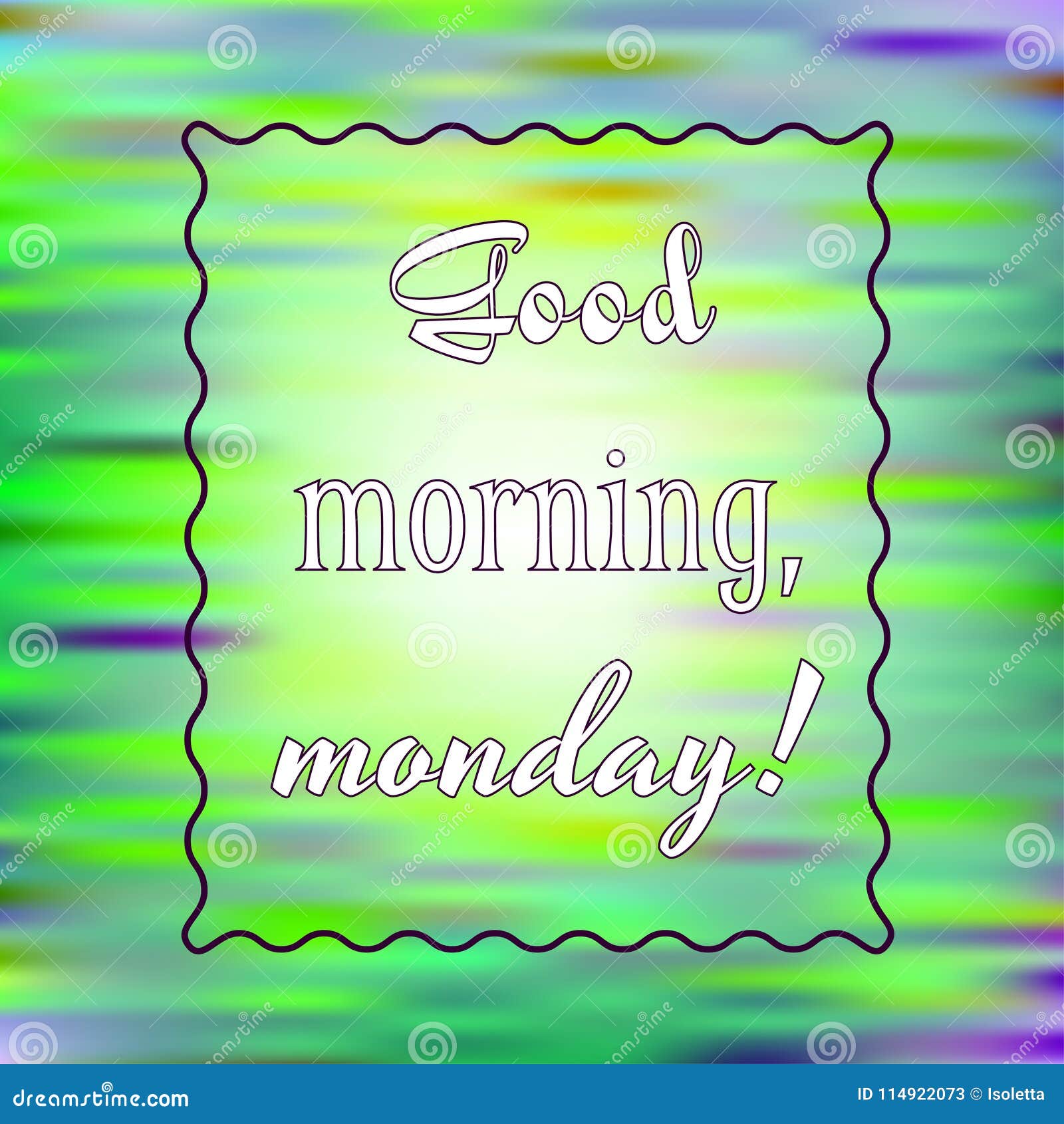Inspirational Quote Good Morning Monday On Bright Background