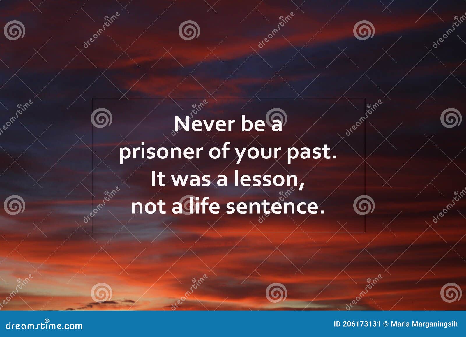 inspirational quote - never be a prisoner of your past. it was a lesson, not a life sentence. on sunset sky clouds background.