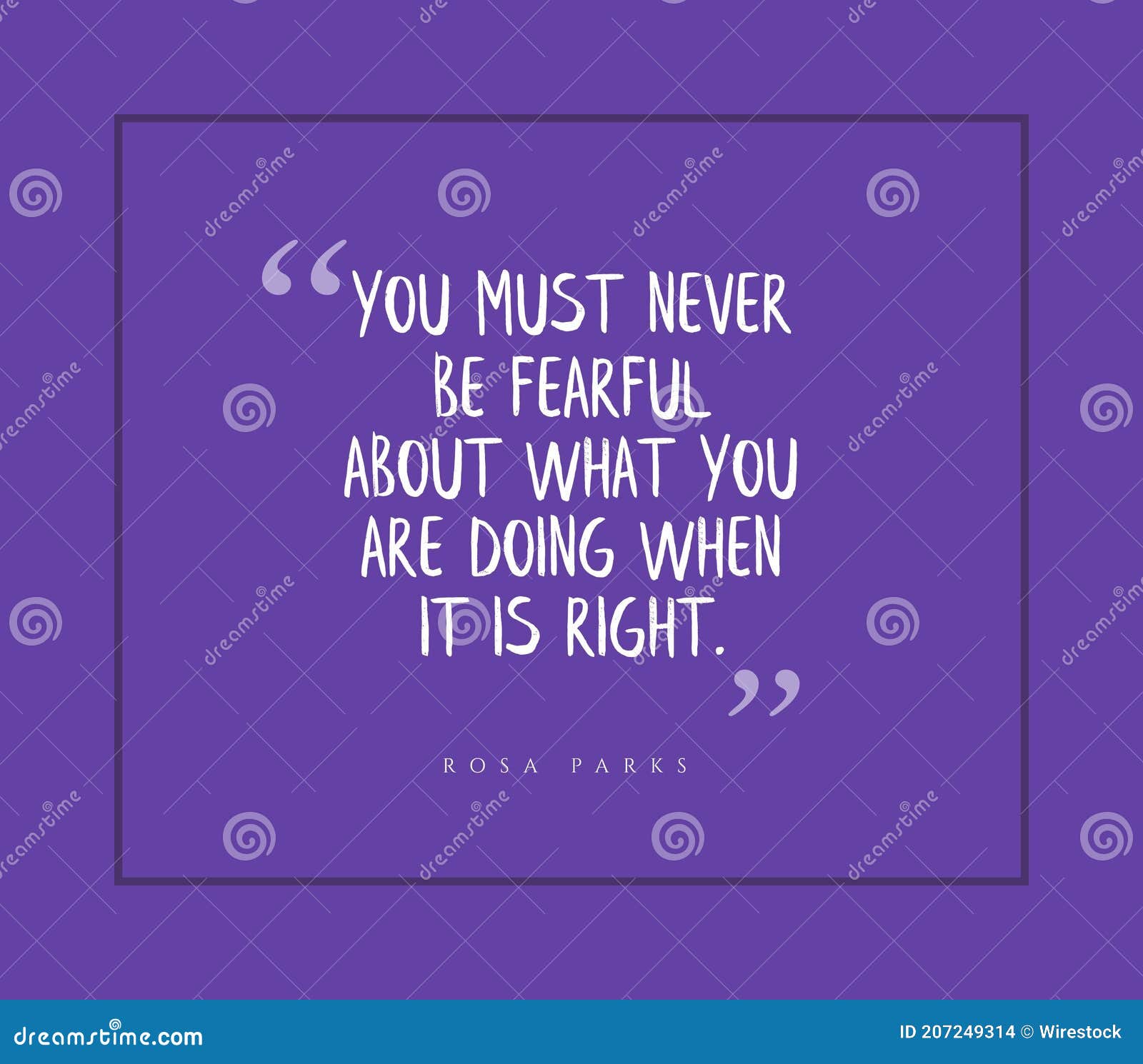 inspirational quote by rosa parks on purple background - never be fearful of doing what is right