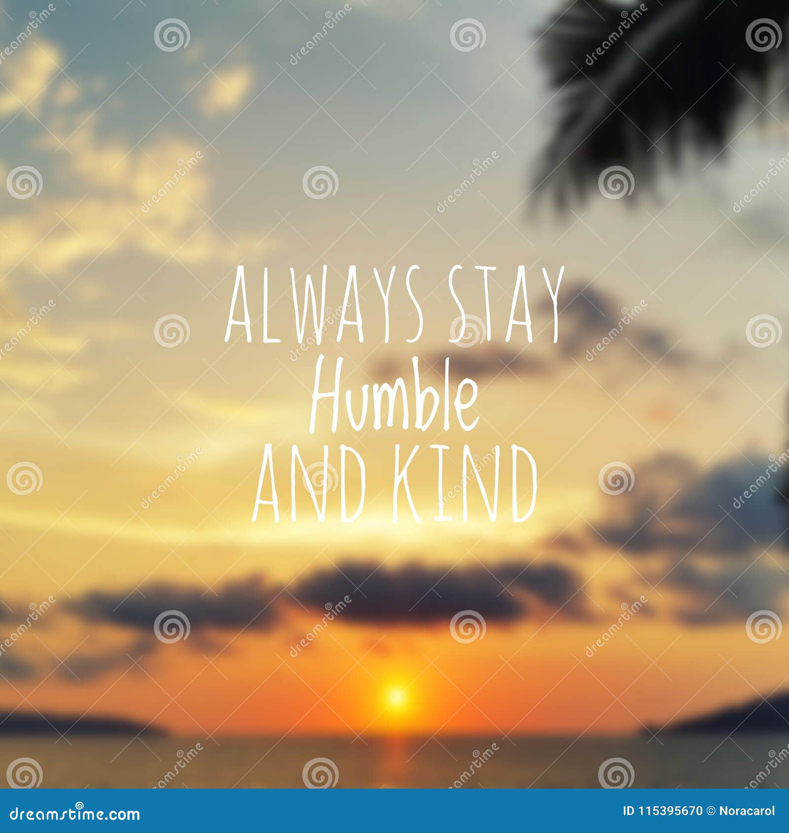 inspirational quote - always stay humble and kind