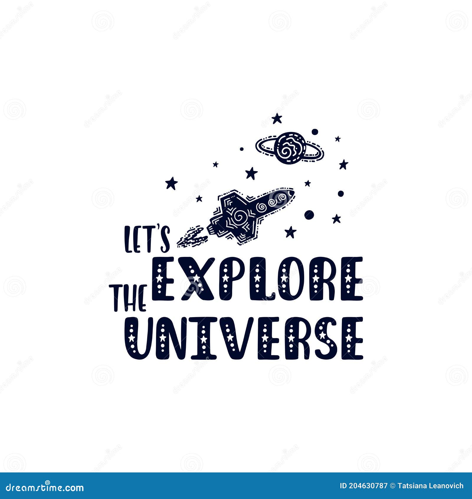 Inspirational Vector Lettering Phrase: Let`s Explore the Universe ...