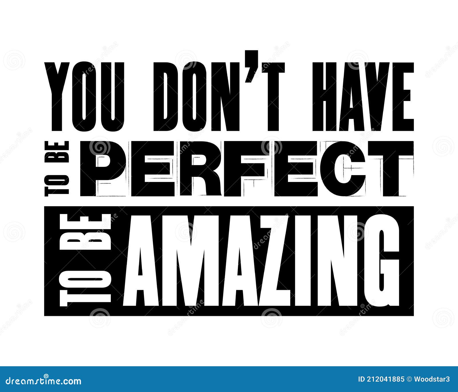 Inspiring Motivation Quote with Text You Do Not Have To Be Perfect To ...
