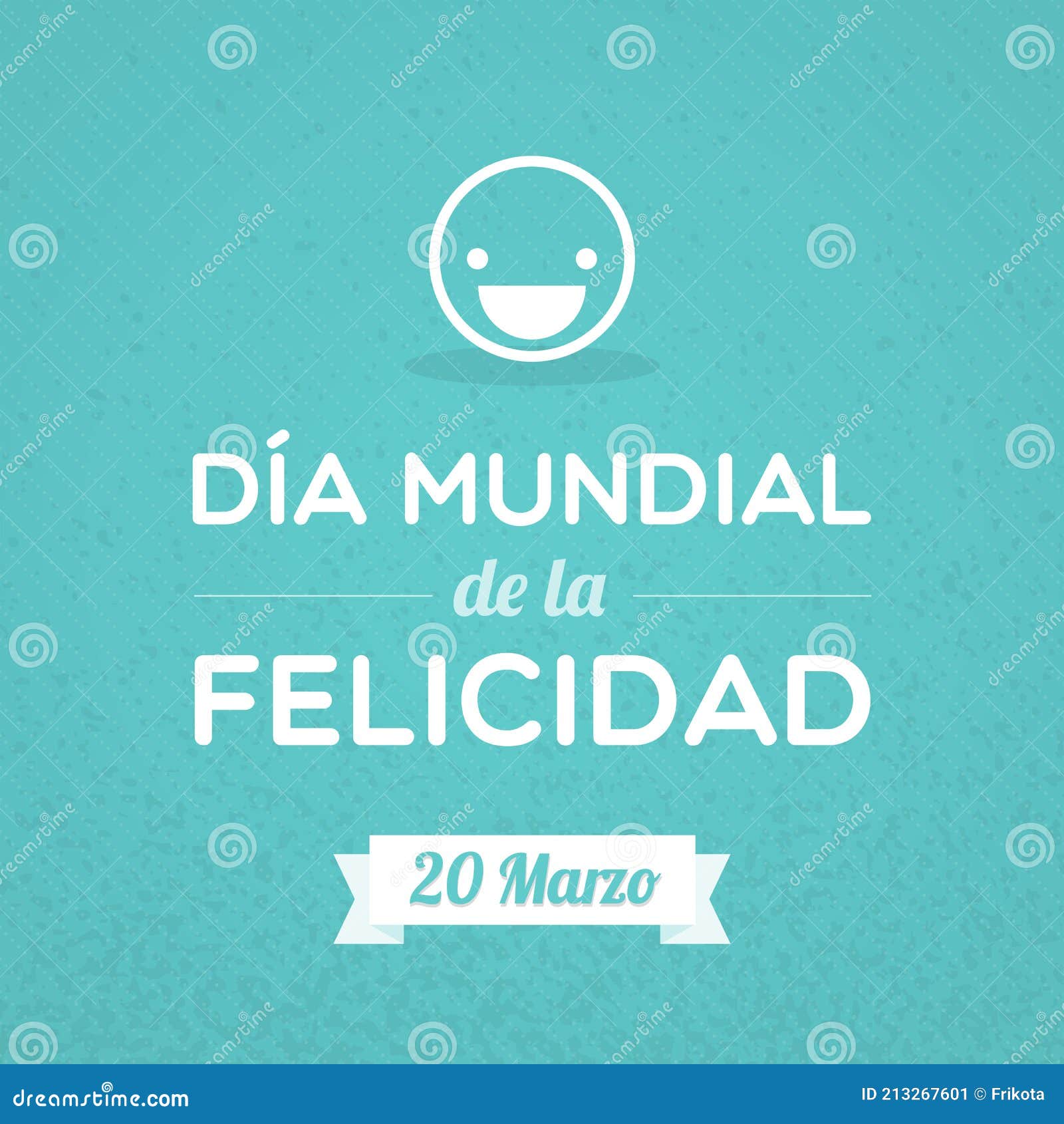 international day of happiness. march 20. spanish. dia mundial de la felicidad.  , flat 