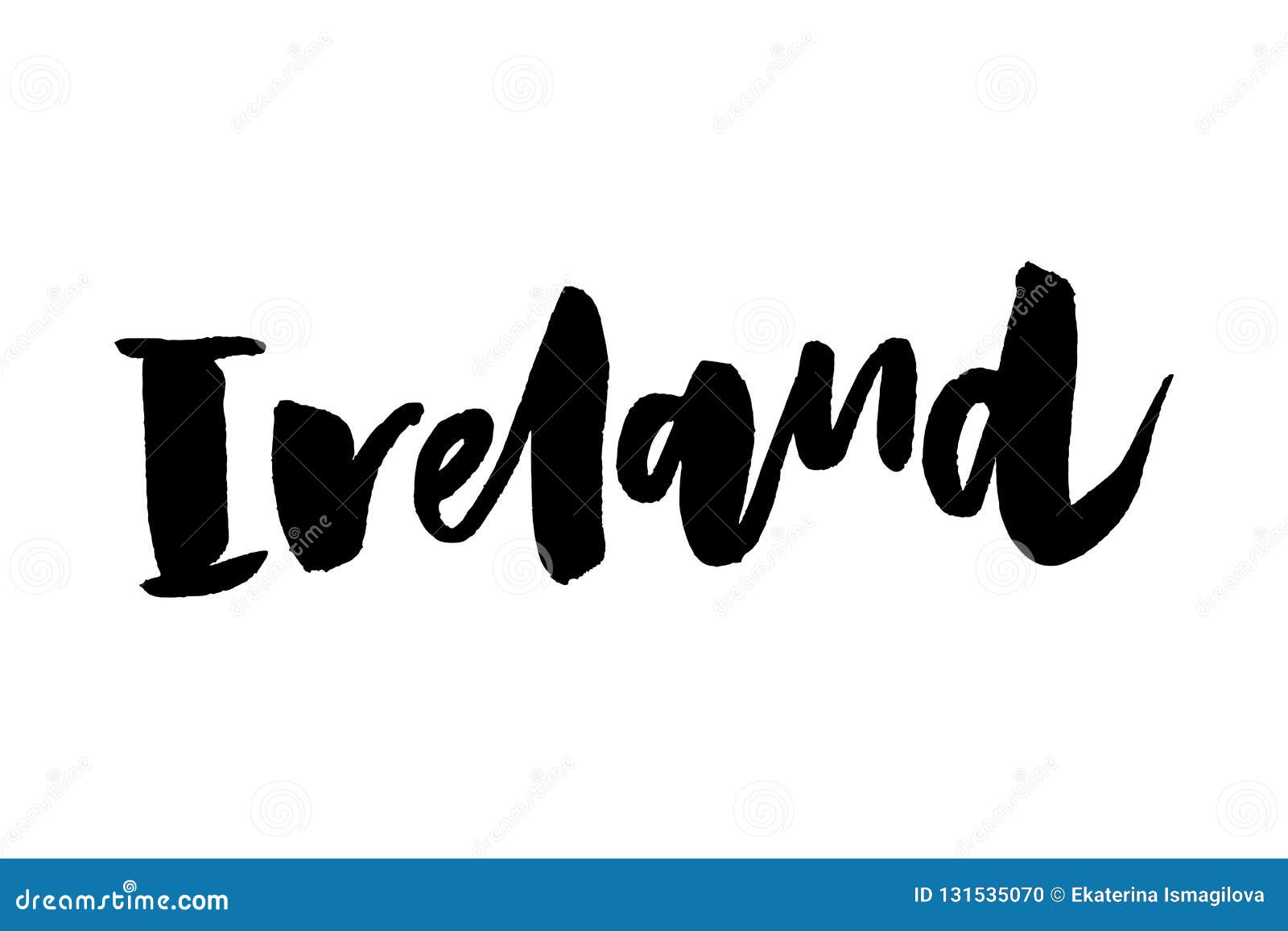 Ireland. Hand-lettering calligraphy. Hand drawn brush calligraphy. City lettering design. Vector illustration