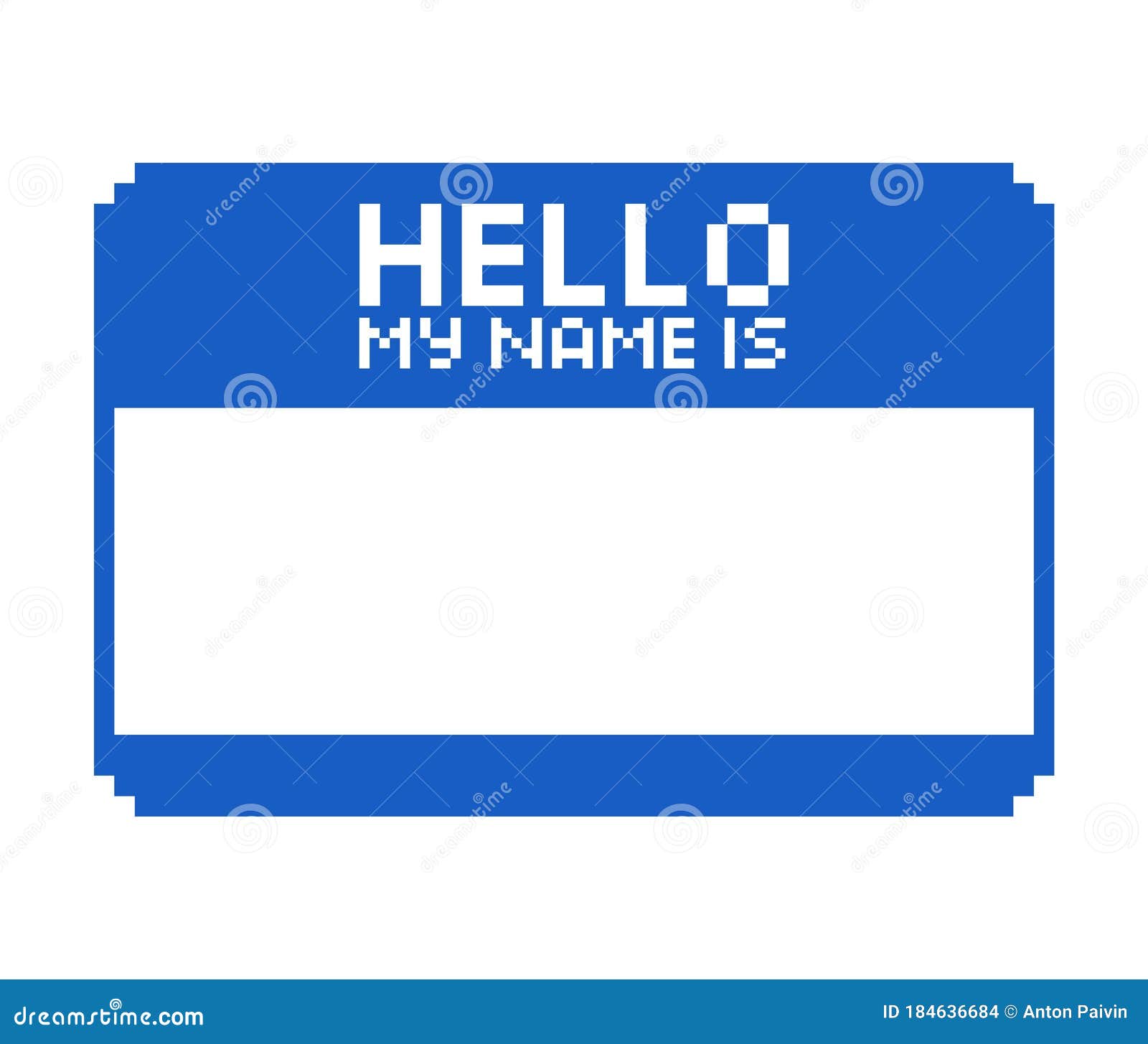 Pixel Art 8 Bit Blue Blank Name Sticker Hello My Name Is On White Background Isolated Vector Illustration Stock Vector Illustration Of Sticker Gathering