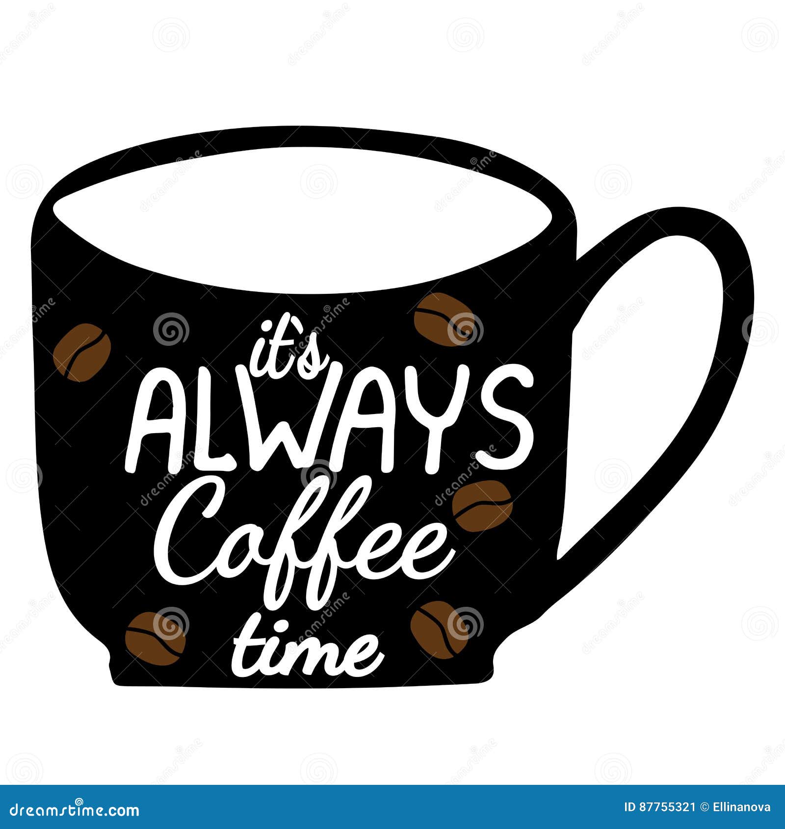 Download Its Always Coffee Time Lettering With Grains Of Coffee On ...