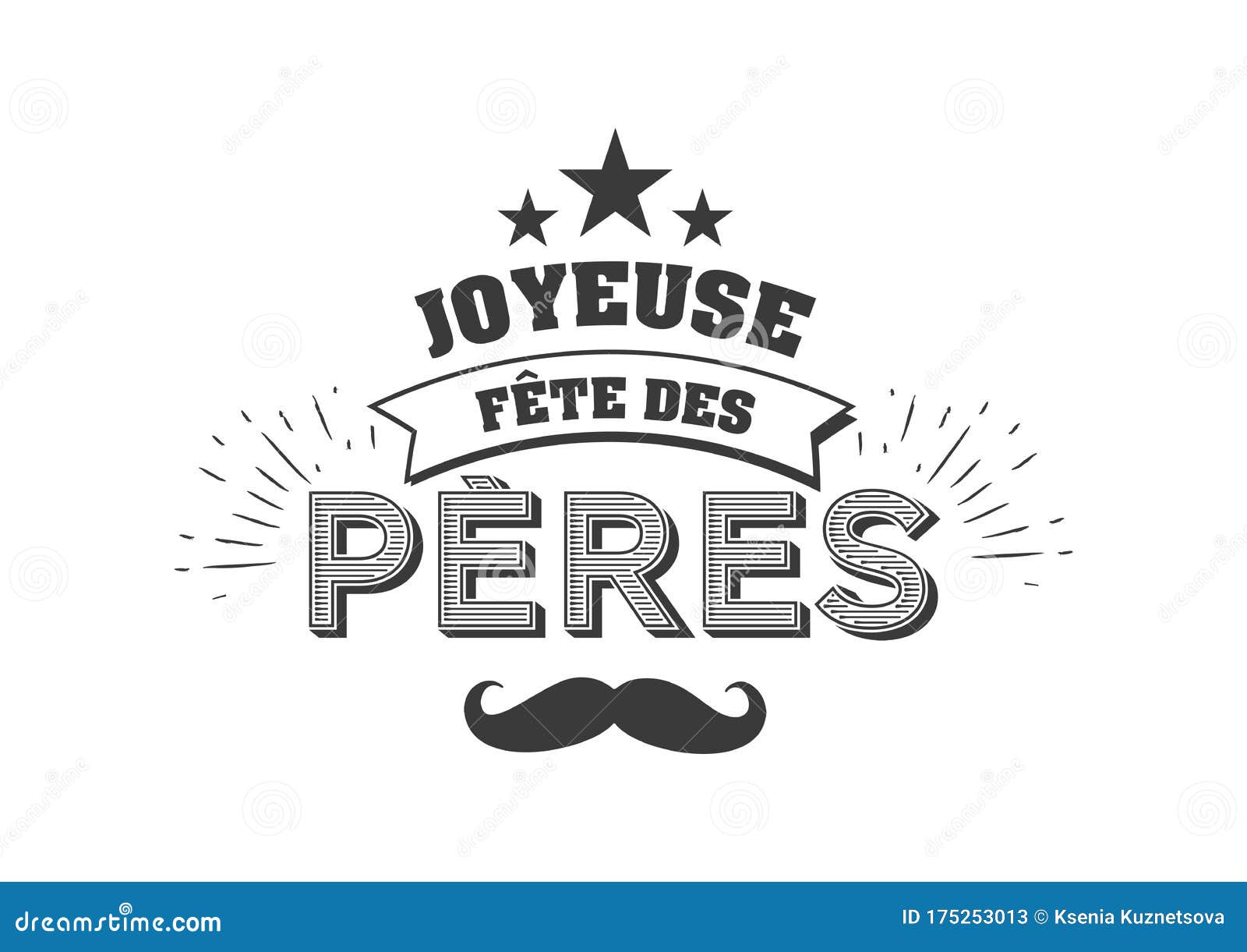 joyeuse fete des peres french language.  greeting card. french fathers day quotes. congratulation card, label