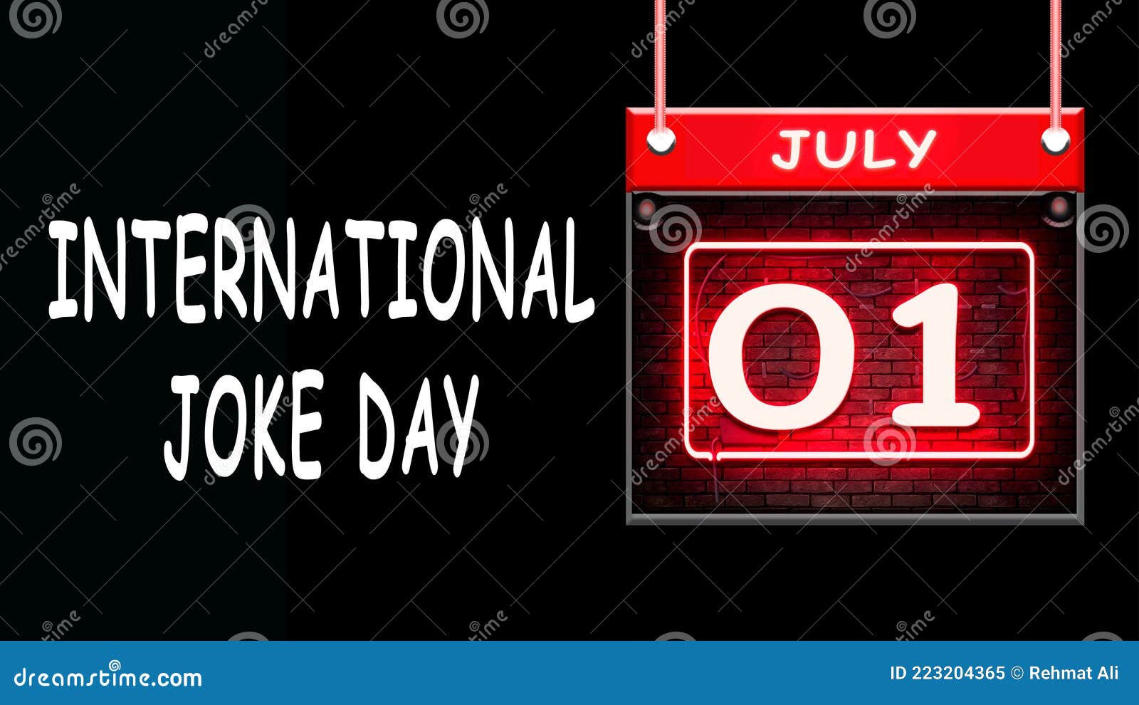 July Month Day 1, International Joke Day. Neon Text Effect on Black ...