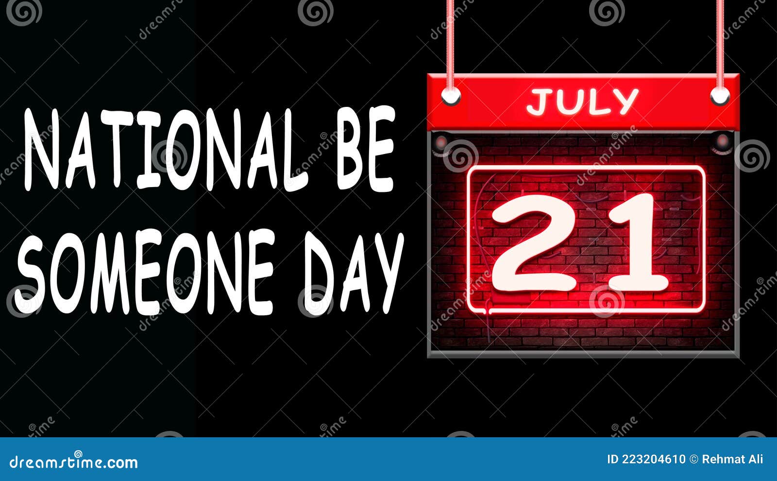 July Month Day 21, National Be Someone Day. Neon Text Effect on Black