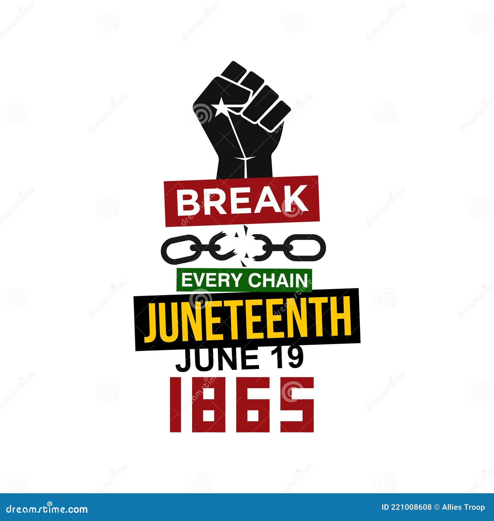 break every chain. juneteenth. june 19, 1865