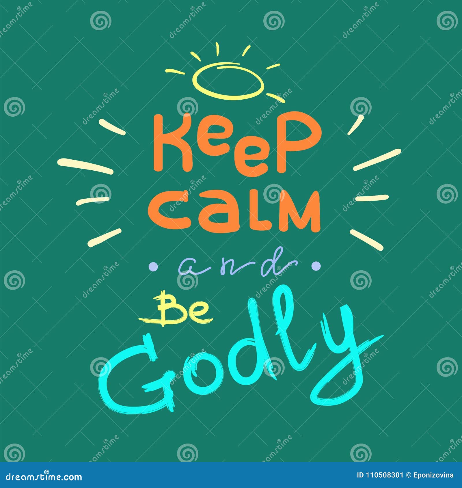 keep calm and be godly