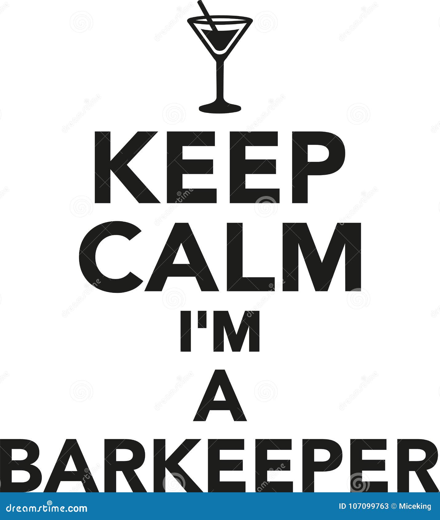 Keep calm I`m a barkeeper stock vector. Illustration of barkeeper