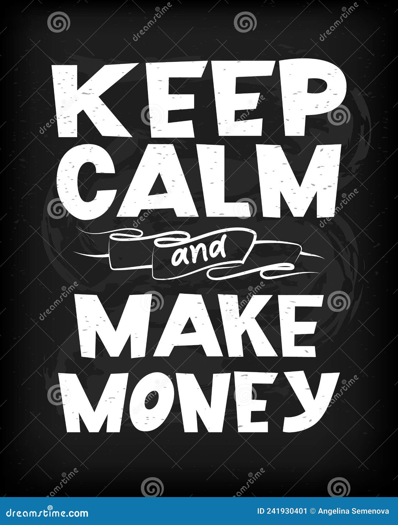 Keep Calm and Make Money Funny Motivational Quote. Vector Illustration Stock Vector - Illustration of concept, phrase: 241930401 Keep Calm and Make Money Funny Motivational Quote. Vector Illustration Stock Vector - Illustration of concept, phrase: 241930401