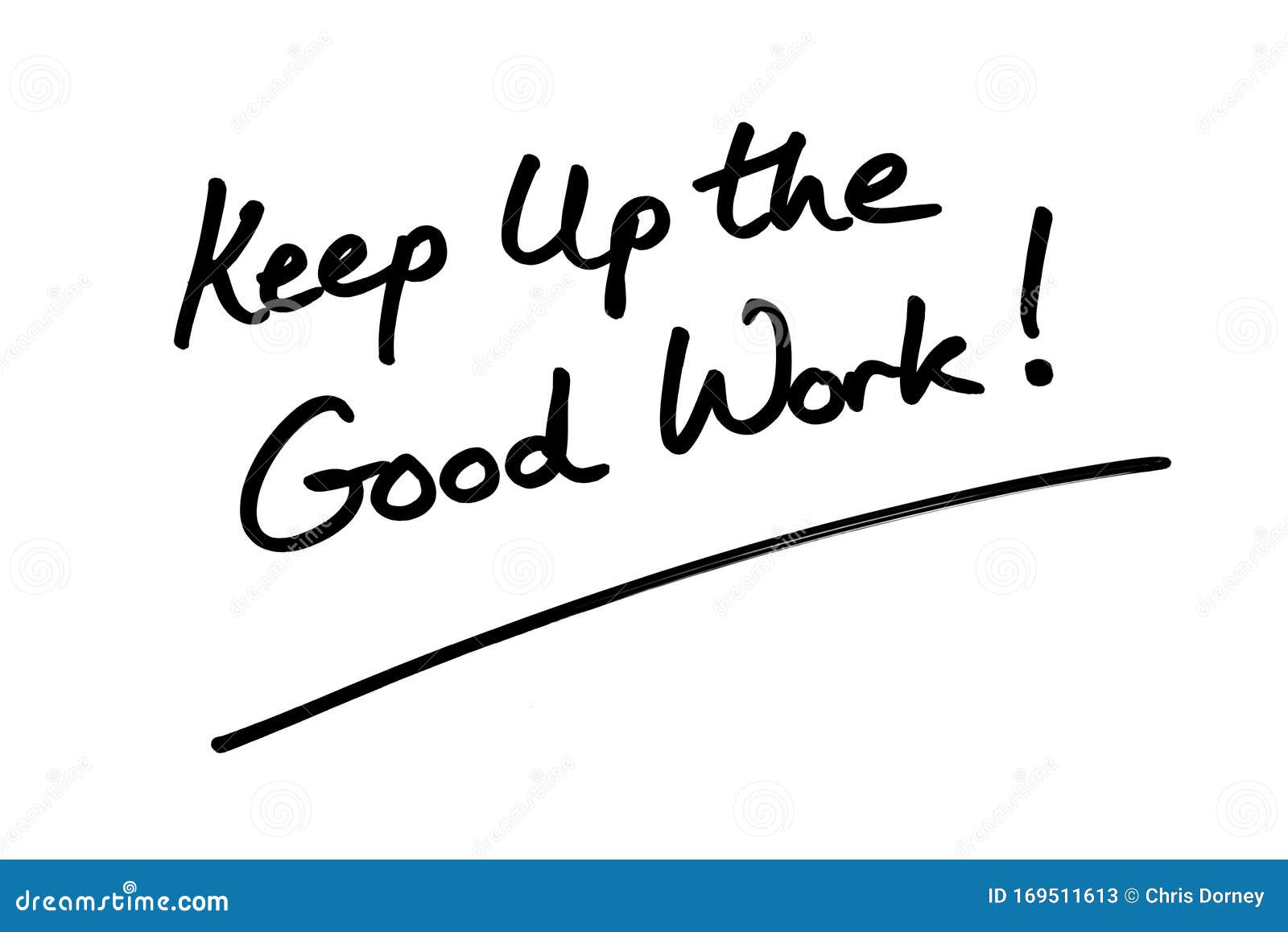 Keep Up the Good Work stock illustration. Illustration of background