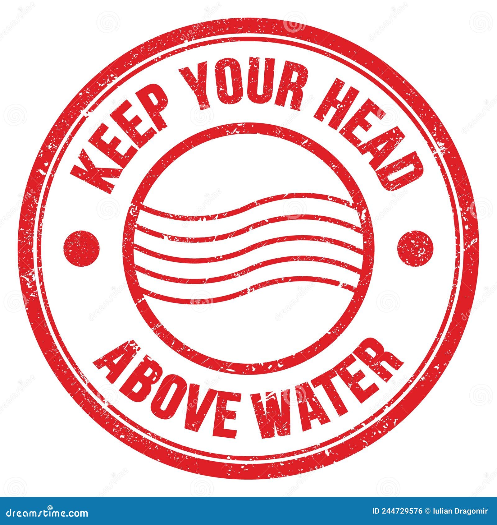 KEEP YOUR HEAD ABOVE WATER Text on Red Round Postal Stamp Sign Stock