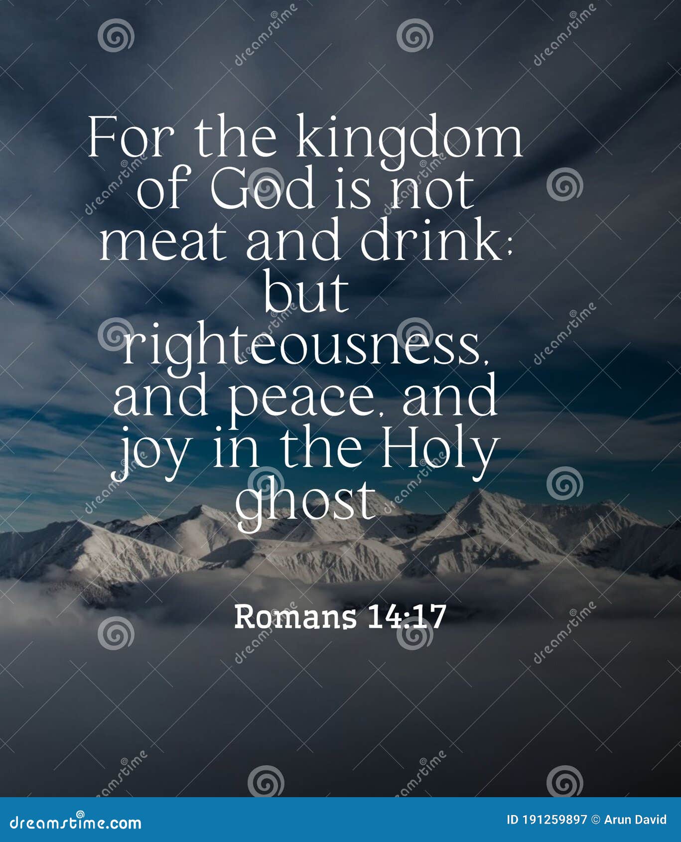 bible words ` for the kingdom of god is not meart and  drink but righteousness and peace and joy in the holy ghost  romans 14:17