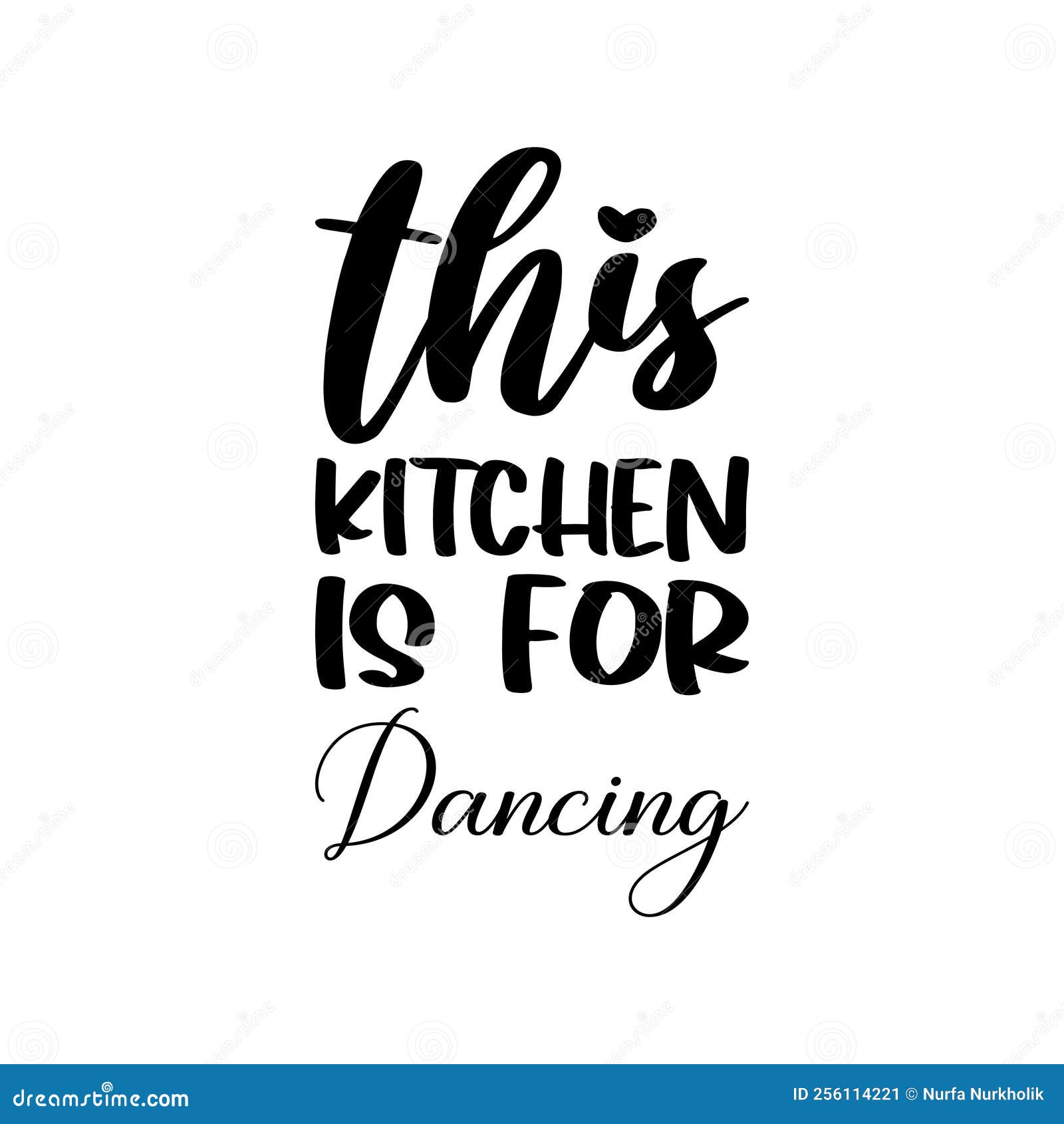 This Kitchen is for Dancing Black Letter Quote Stock Vector