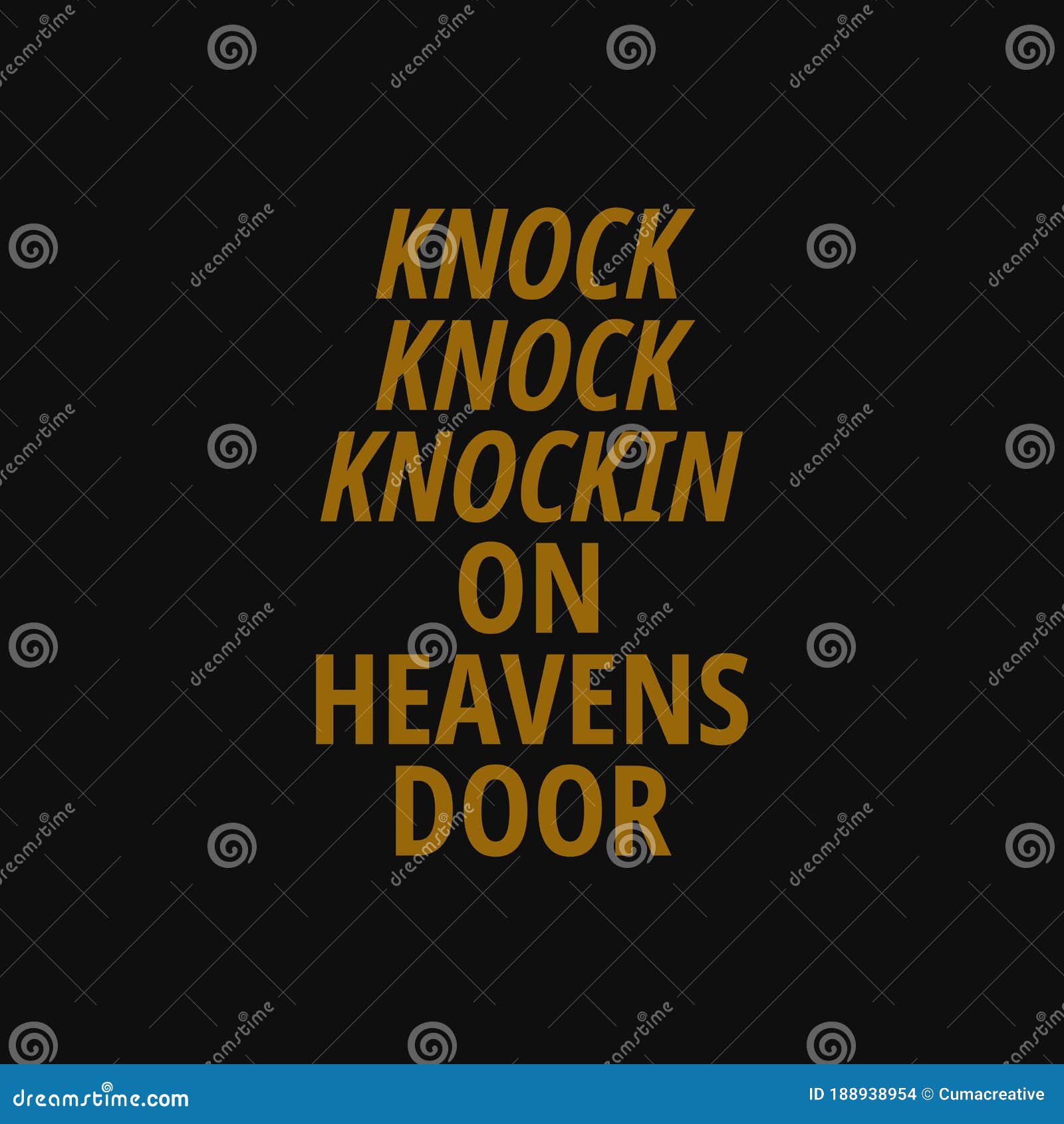 Knock Knock Knockin on Heavens Door. Inspiring Quote, Creative
