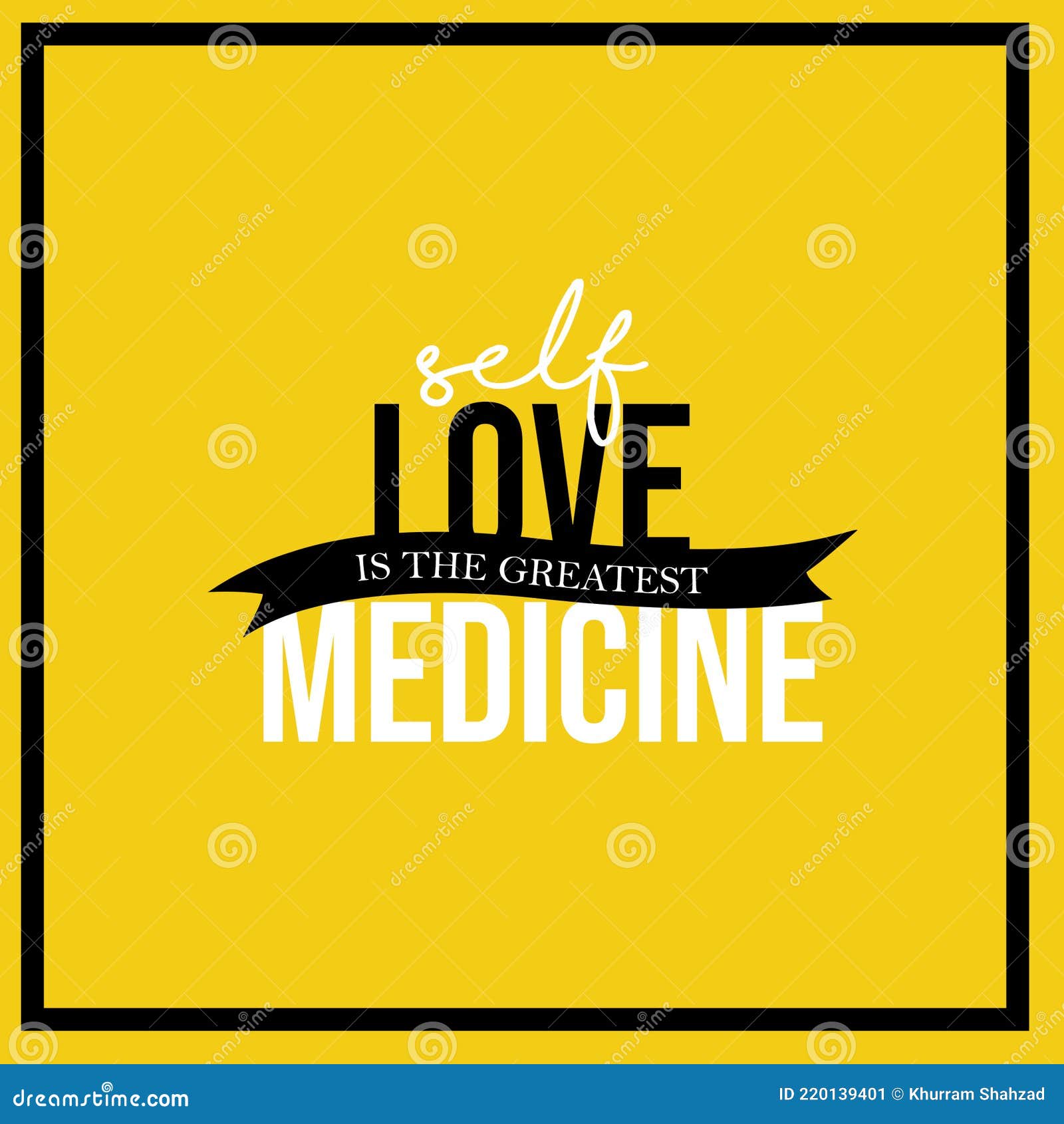 L Amour De Soi Est La Plus Grande Medecine Citation Motivationnelle Noir Lettrage Sur Fond Jaune Illustration Stock Illustration Du Scenario Guillemet
