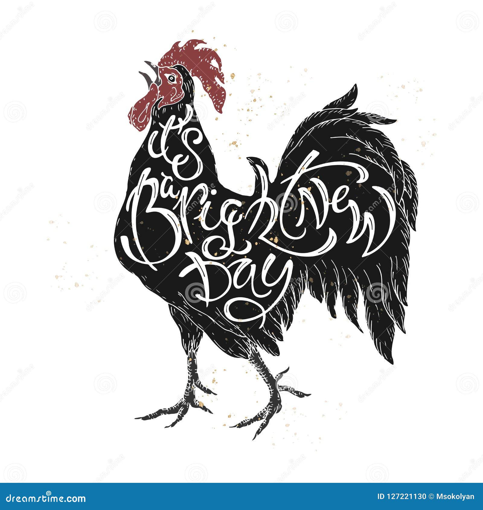 La Citation D Inspiration De Lettrage De Brosse Placee Sous Forme D Un Coq De Chant Et Le Dire Est Un Nouveau Jour Lumineux Illustration De Vecteur Illustration Du Carte Neuf