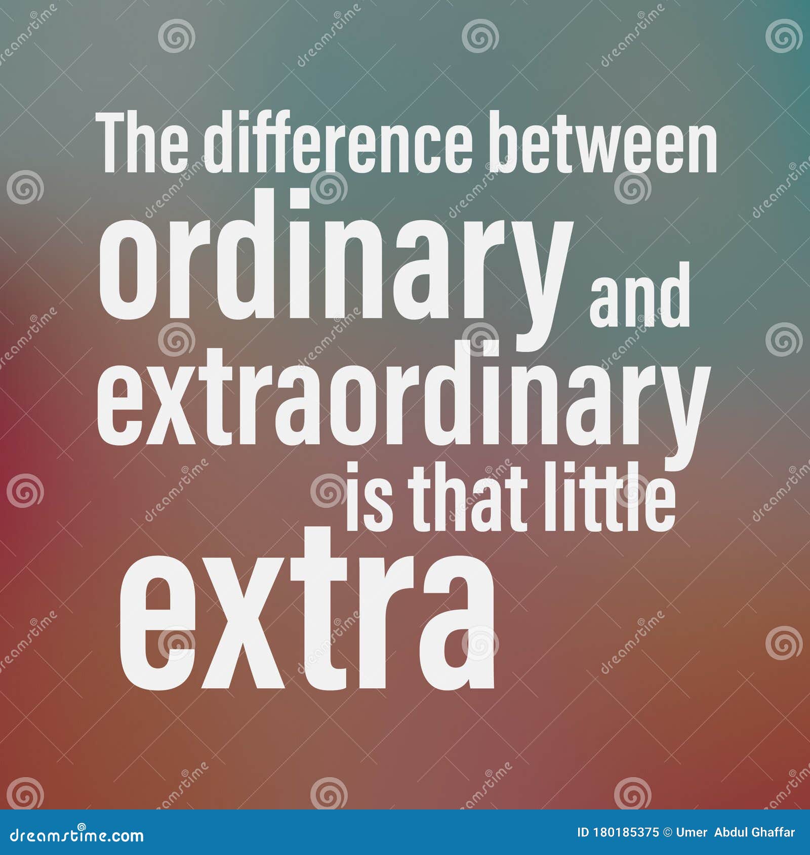 La Difference Entre Ordinaire Et Extraordinaire Est Qu Un Peu Plus Citation Motivante Sur La Vie Image Stock Image Du Motivation Enonciations