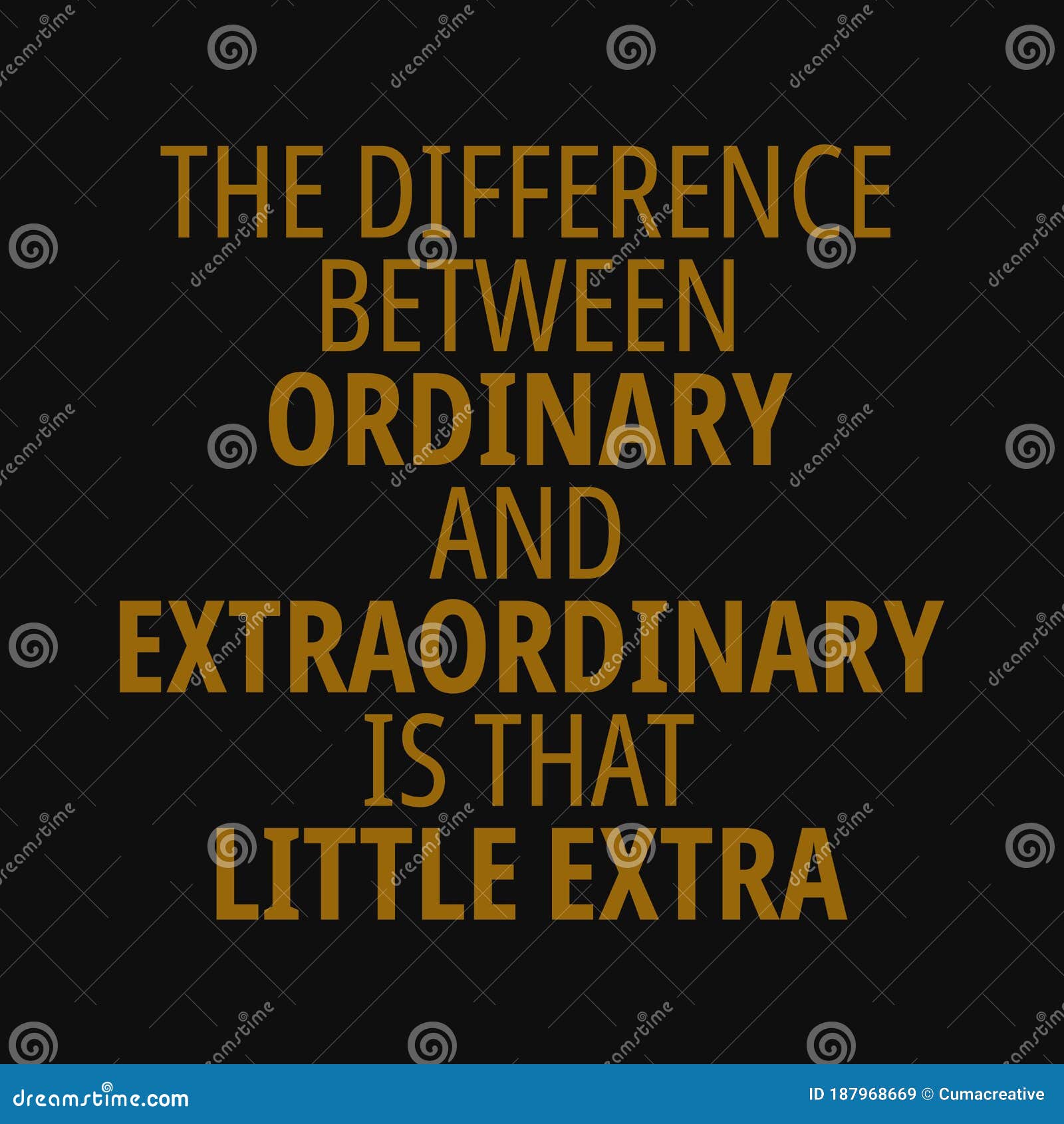 La Difference Entre Ordinaire Et Extraordinaire Est Que Peu Supplementaire Citations De Motivation Illustration De Vecteur Illustration Du Lignes Motivational La Difference Entre Ordinaire Et Extraordinaire Est Que Peu Supplementaire Citations De Motivation Illustration De Vecteur Illustration Du Lignes Motivational