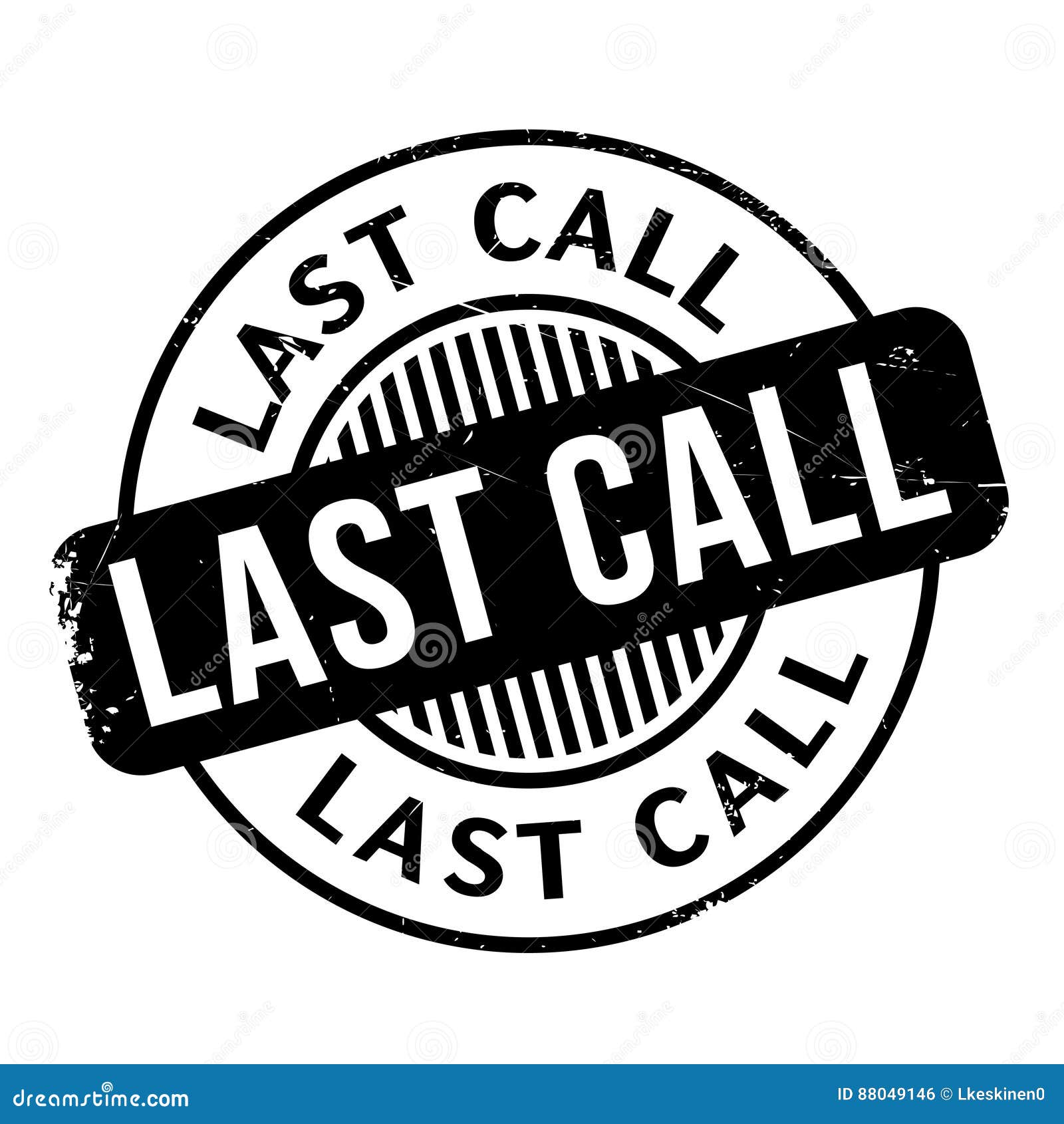 last call rubber stamp