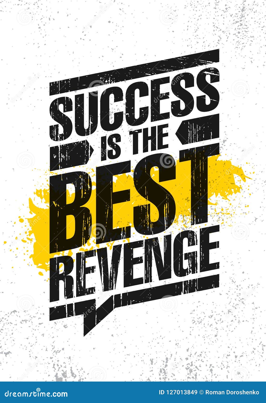 Le Succes Est La Meilleure Vengeance Calibre Creatif De Inspiration D Affiche De Citation De Motivation Banniere De Typographie D Illustration De Vecteur Illustration Du Element Trame