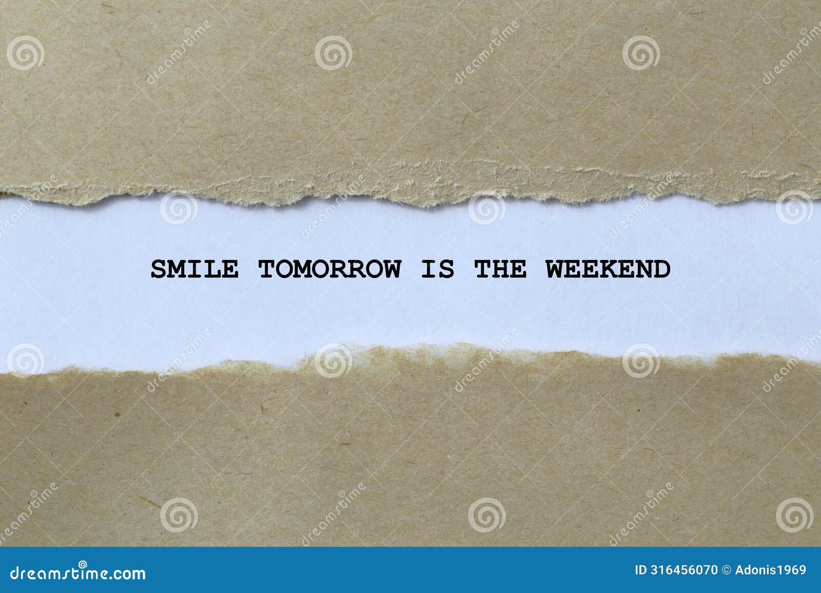 smile tomorrow is the weekend on white paper