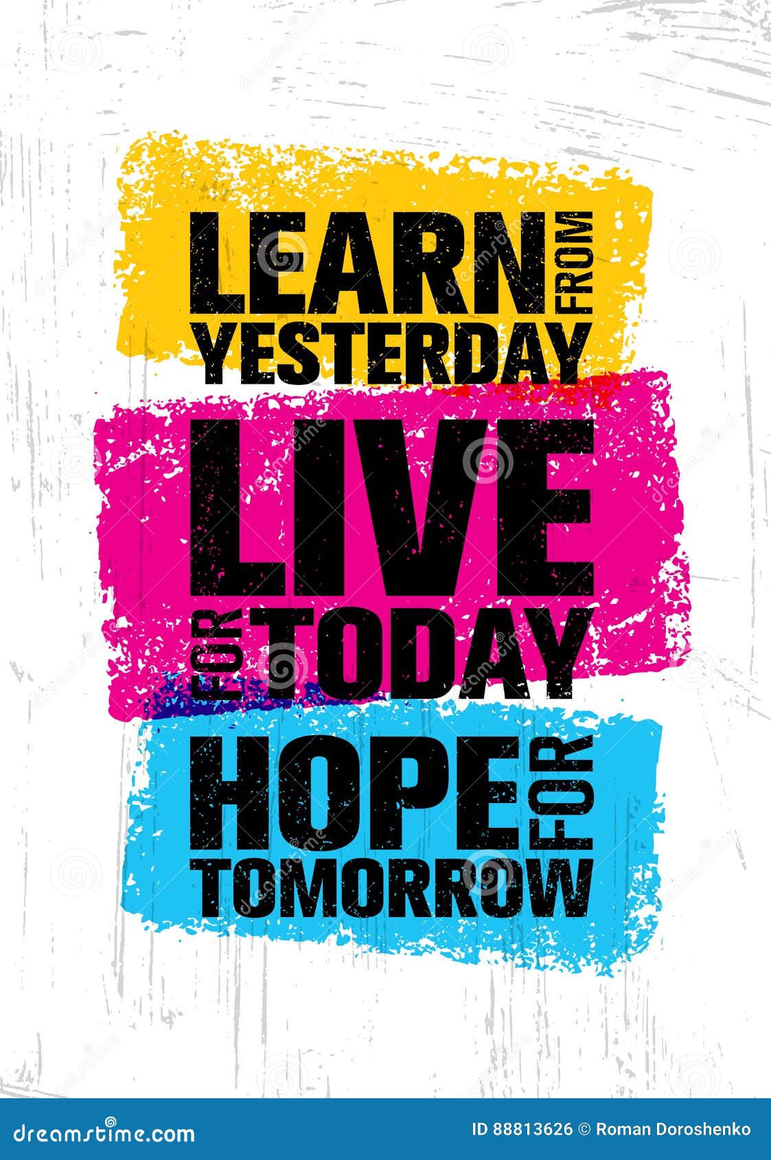 learn from yesterday. live for today. hope for tomorrow. inspiring creative motivation quote template.