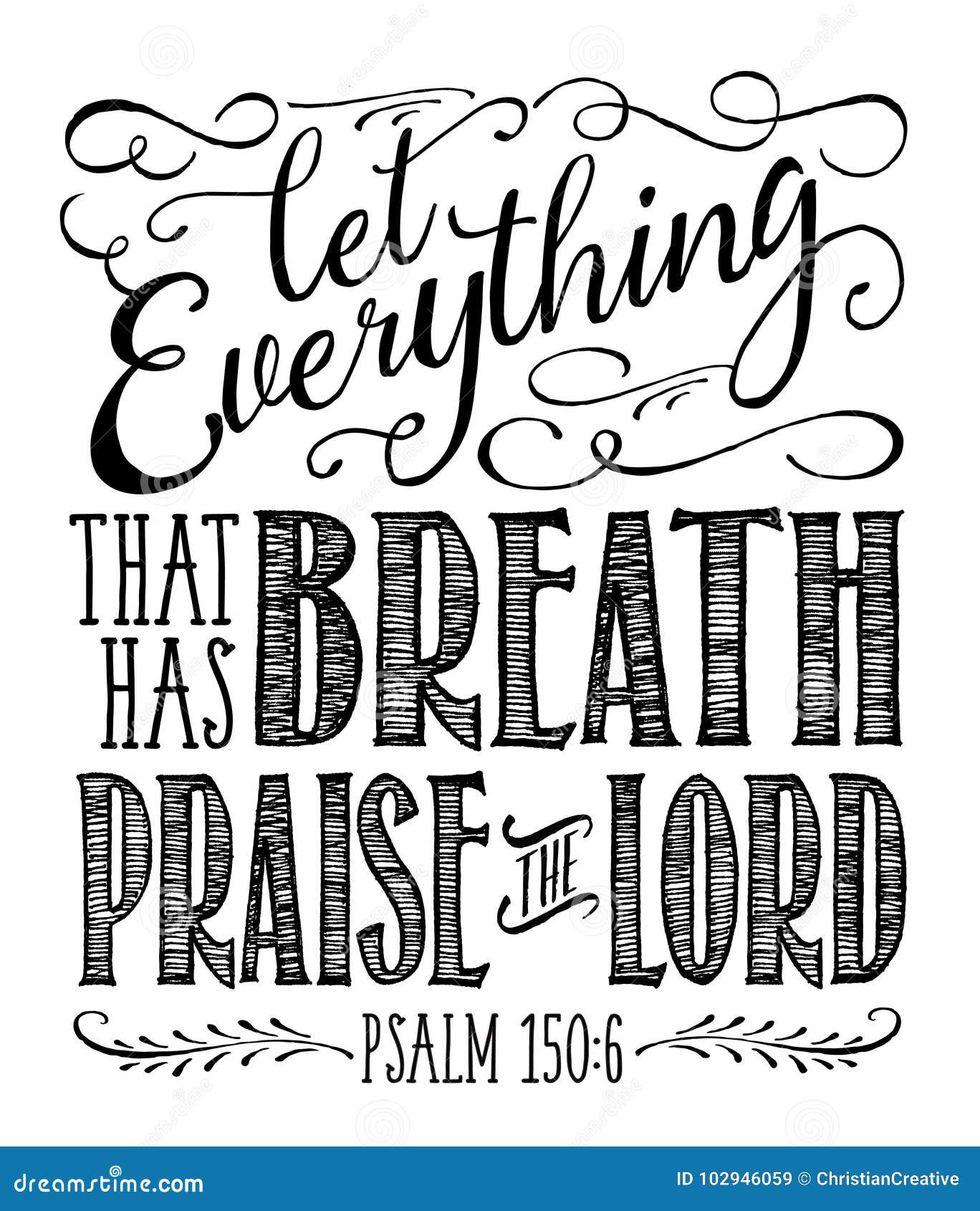 let everything that has breath praise the lord