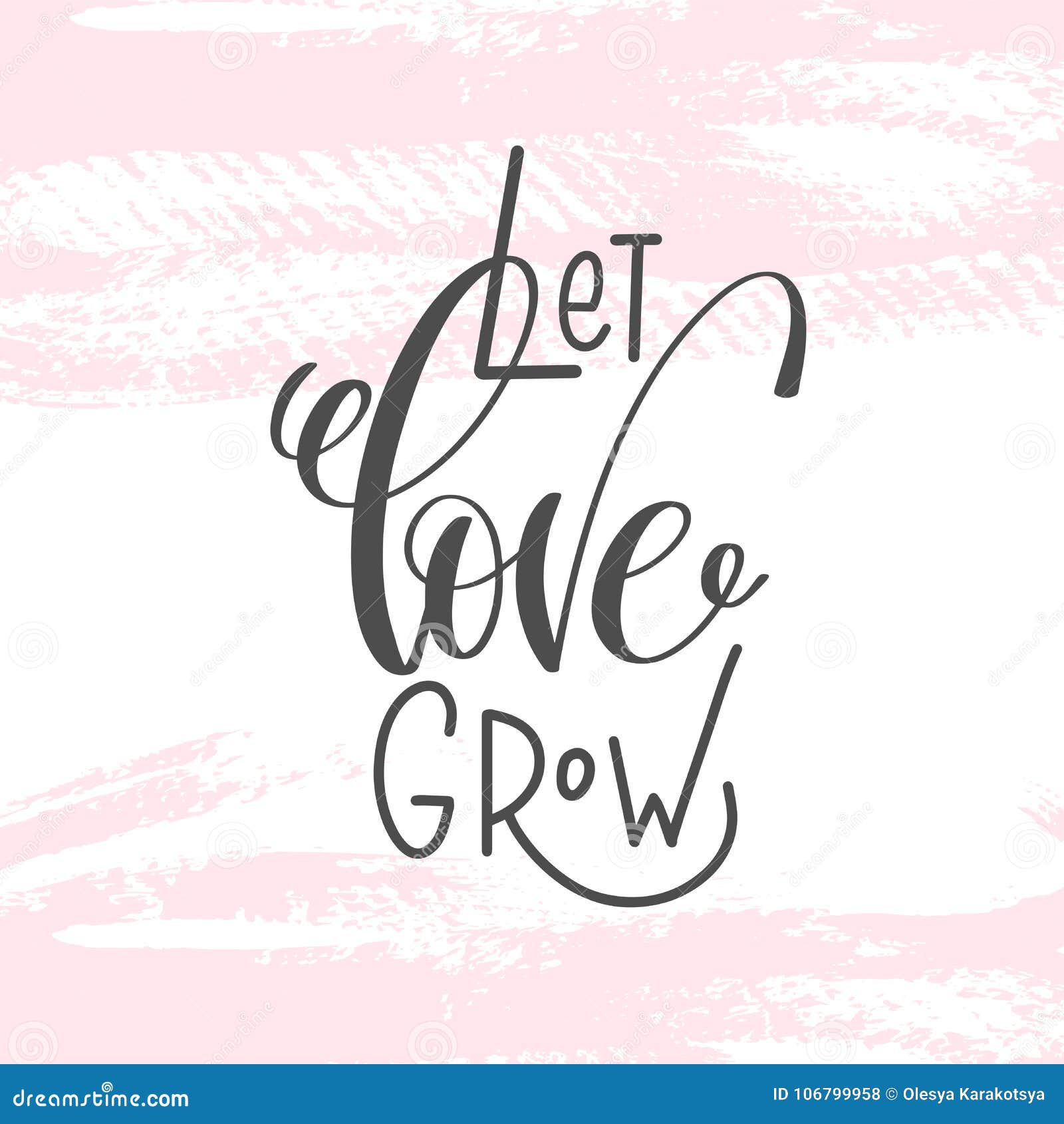 Download Let Love Grow - Hand Lettering Inscription Text To ...
