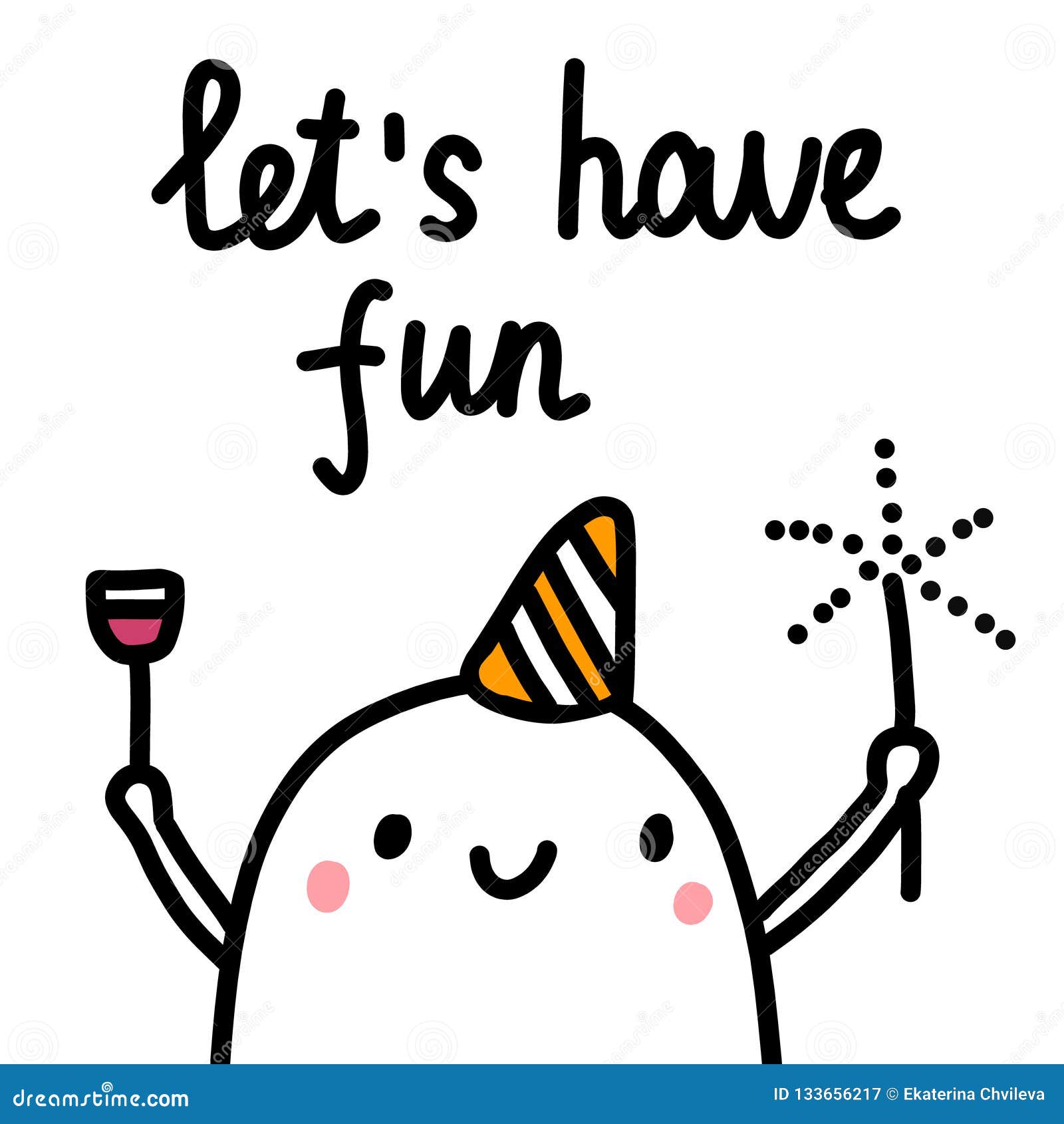 Let`s Have Fun Hand Drawn Poster With Cute Marshmallow With Wine And Bottle For Prints Tshirts