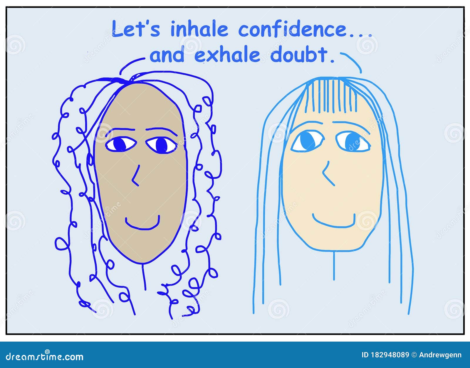 let us inhale confidence exhale doubt