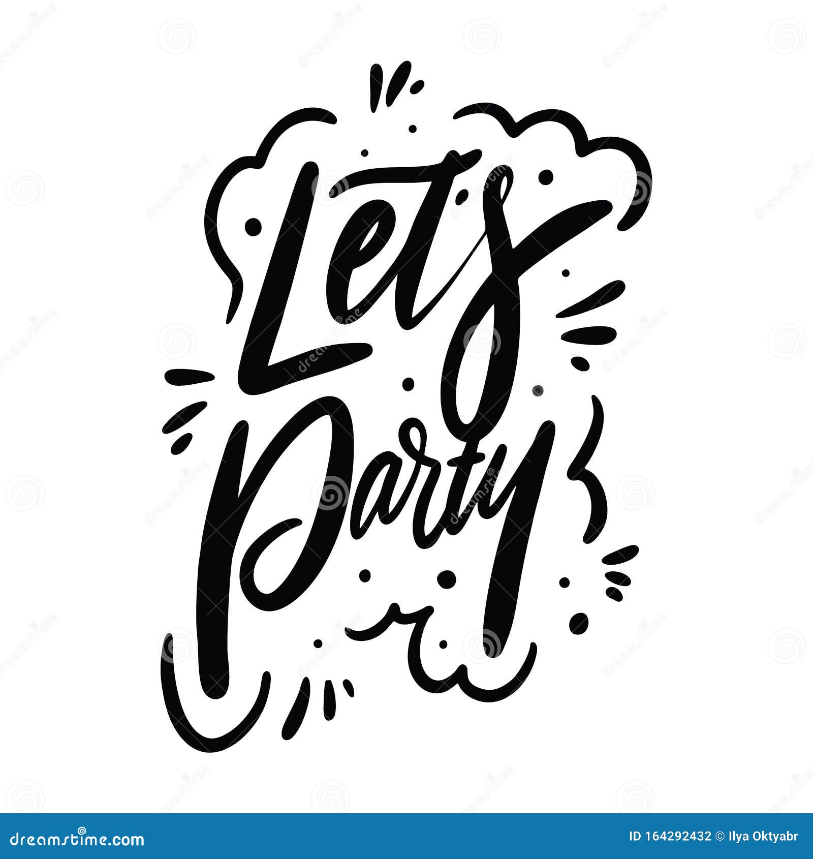 Lets Party Calligraphy Phrase. Black Ink. Hand Drawn Vector Lettering ...