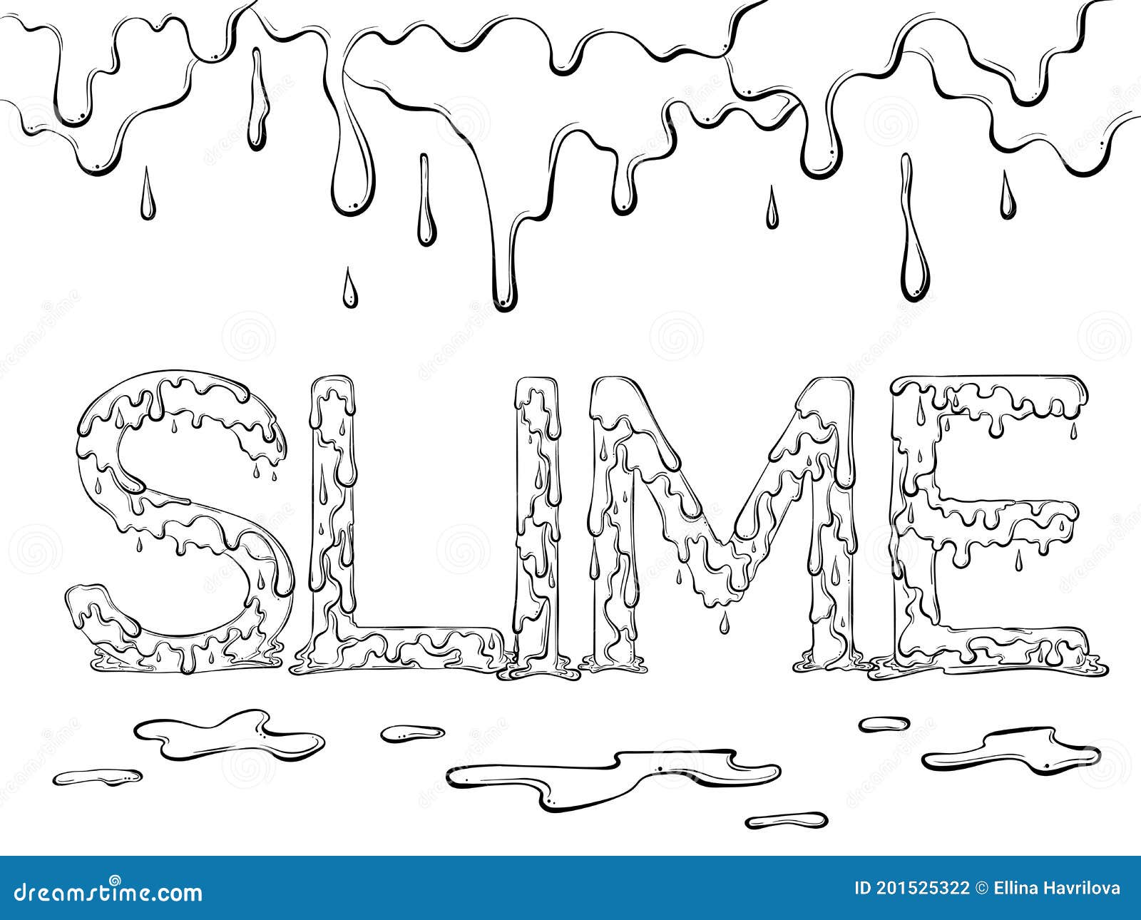 Lettering dripping word Slime. Vector illustration isolated on white  background. Design for coloring book page in hand drawn style. Words for  print, banners, posters, books. Stock Vector