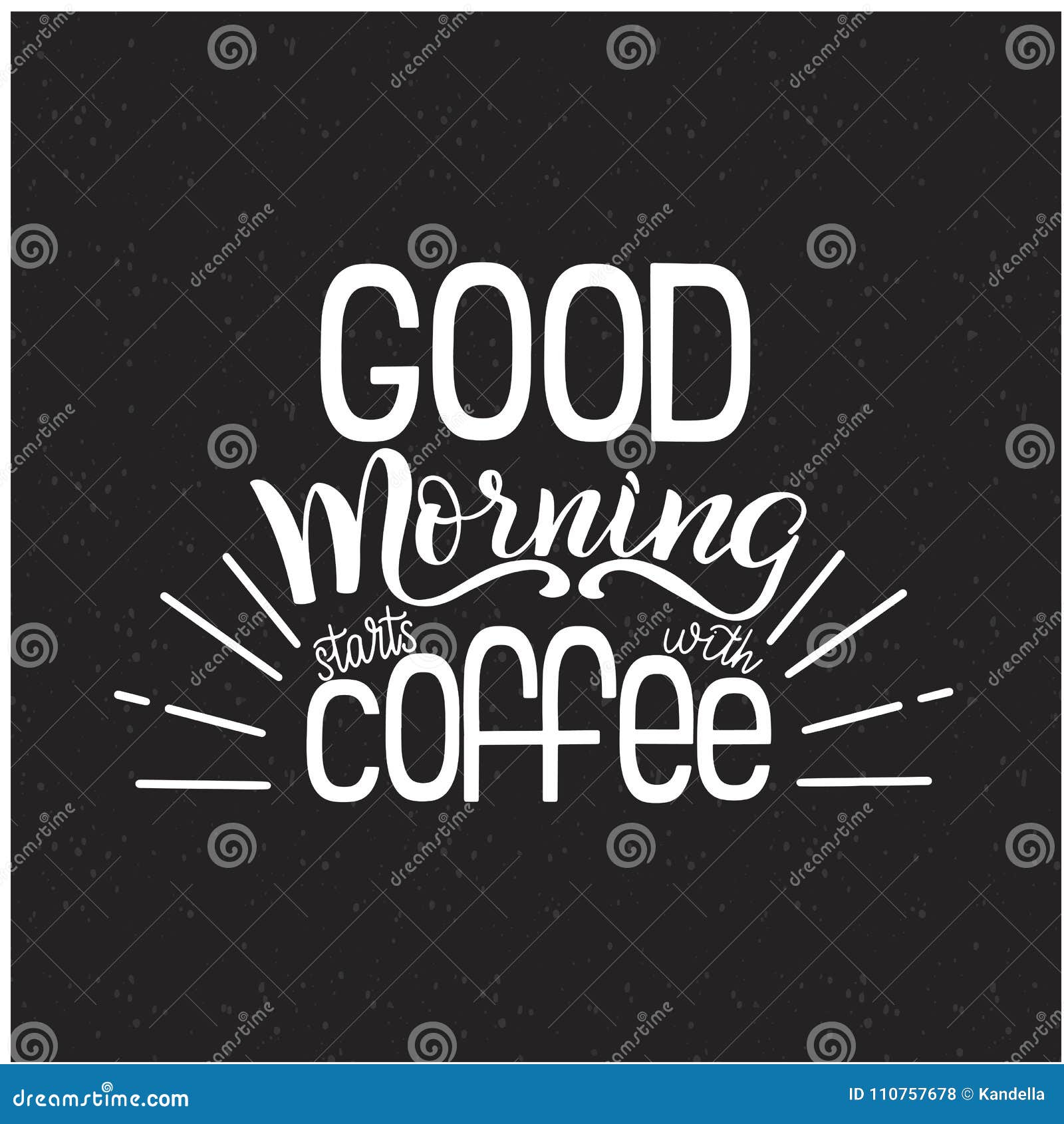 Lettering Good Morning Starts with Coffee. Calligraphic Hand Drawn Sign ...