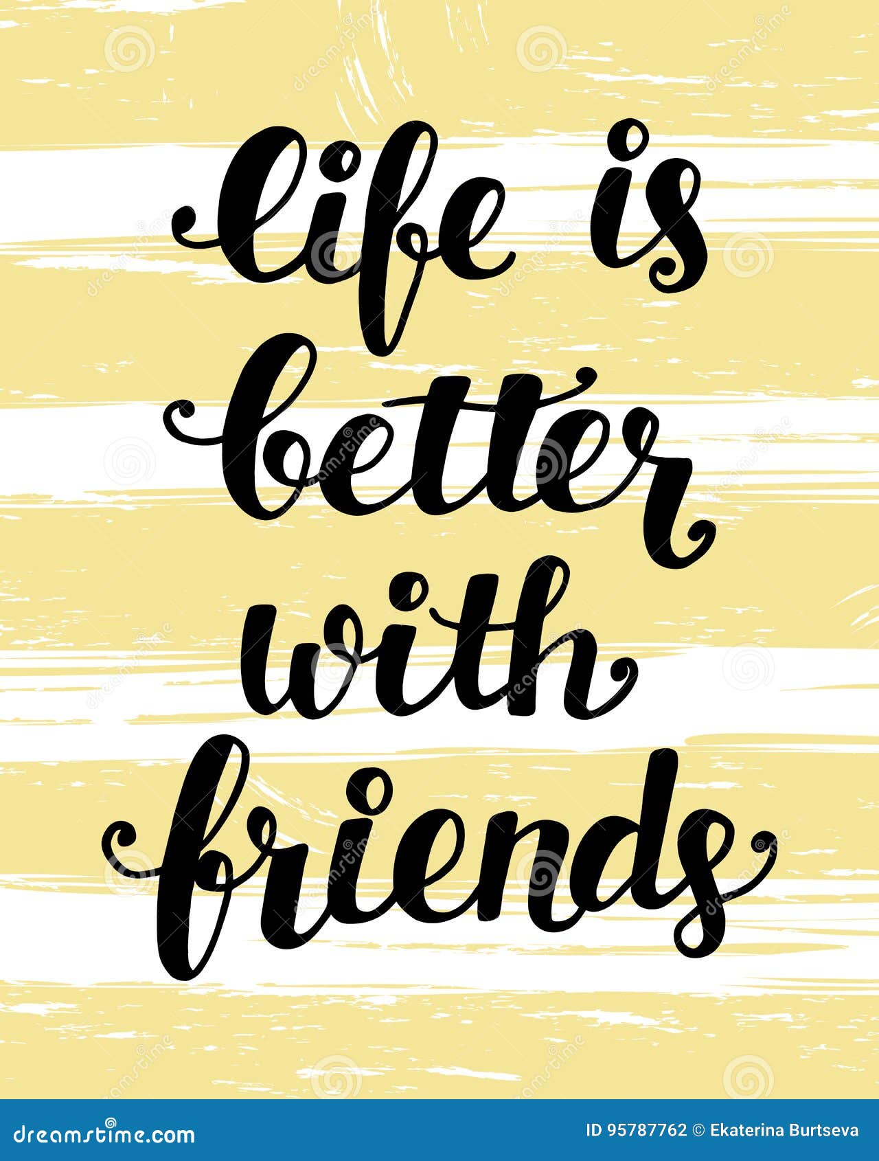 Life is better with friends, Just because Cards & Quotes