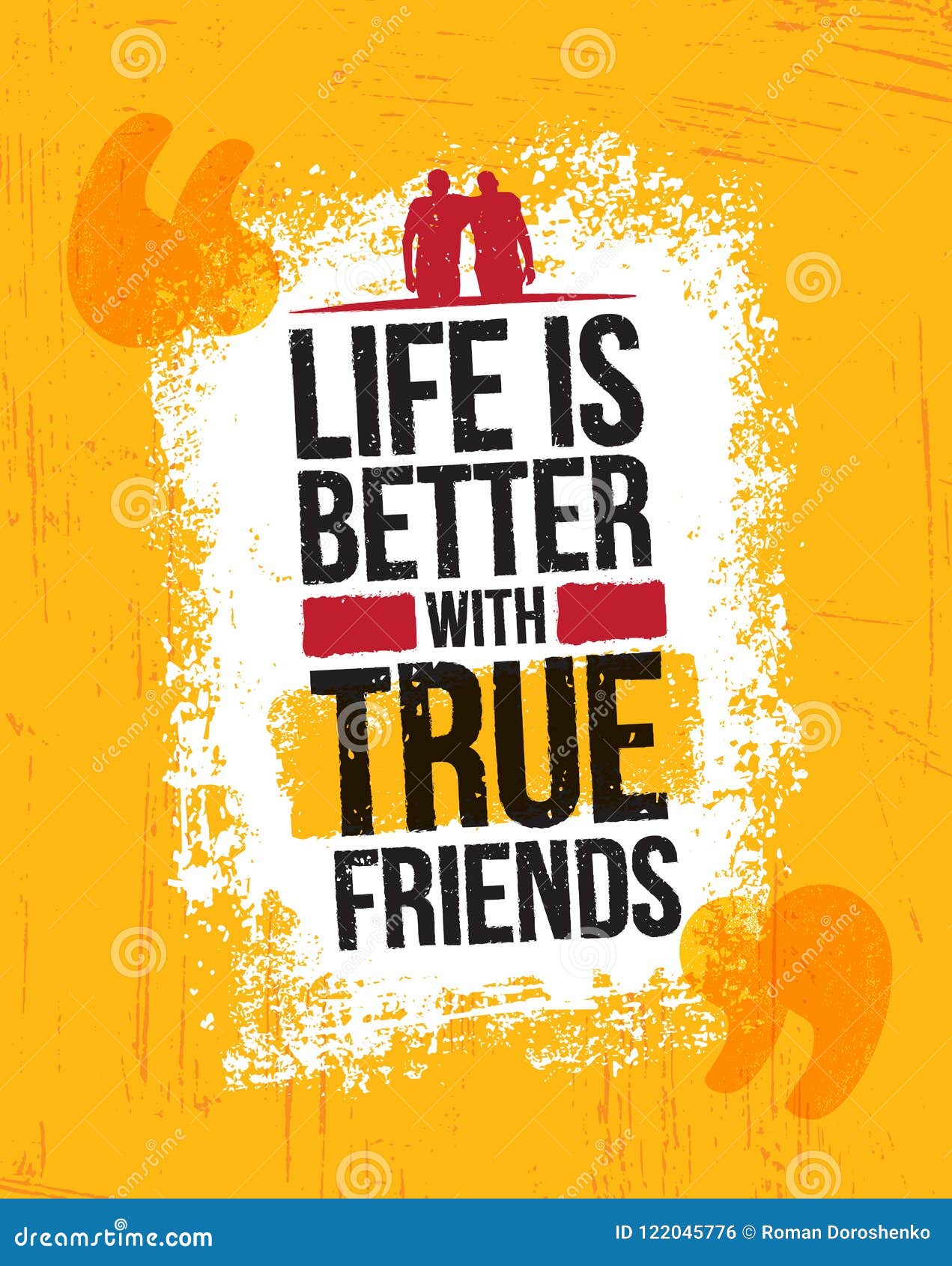 Life is Better with True Friends. Inspiring Motivation Quote ...