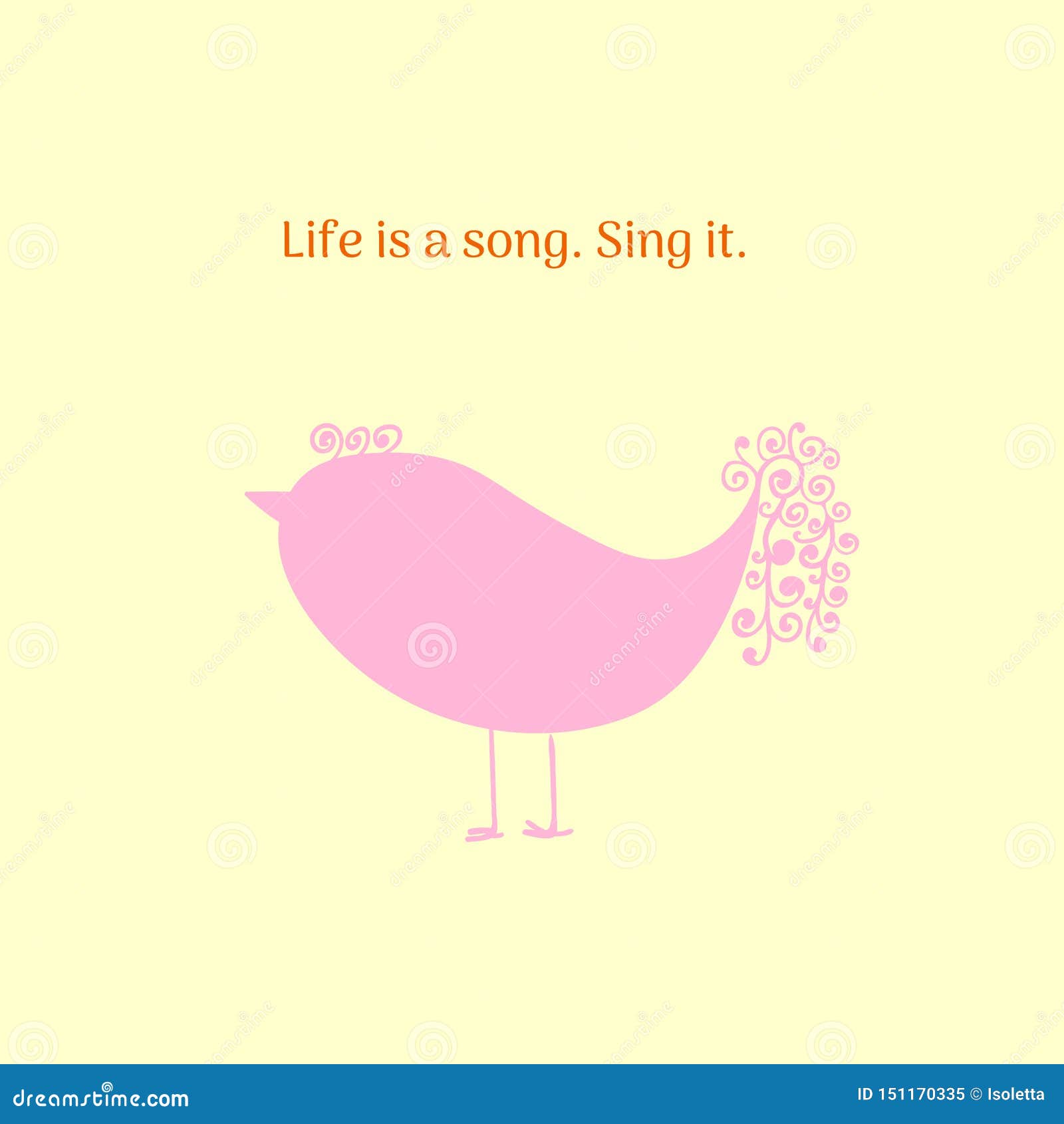 Life is a Song. Sing it. Inspirational Quote. Funny Bird Illustration for  Banners, Greeting Card,s Poster Stock Vector - Illustration of letter,  life: 151170335