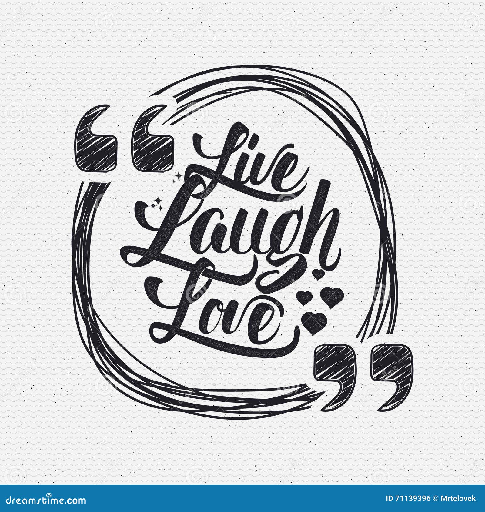 Live laugh love Hand lettering quote