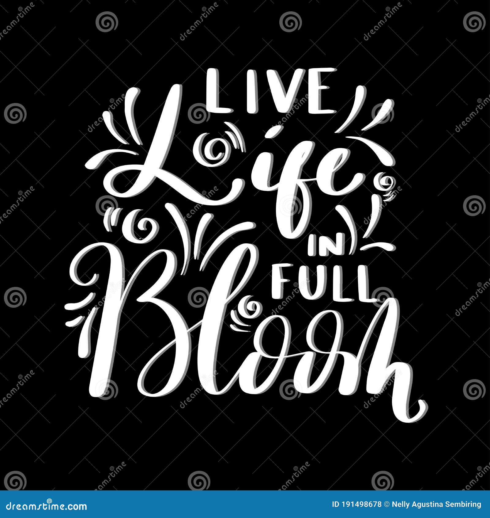 Live Life in Full Bloom on Black Background Stock Vector - Illustration of  hello, element: 191498678