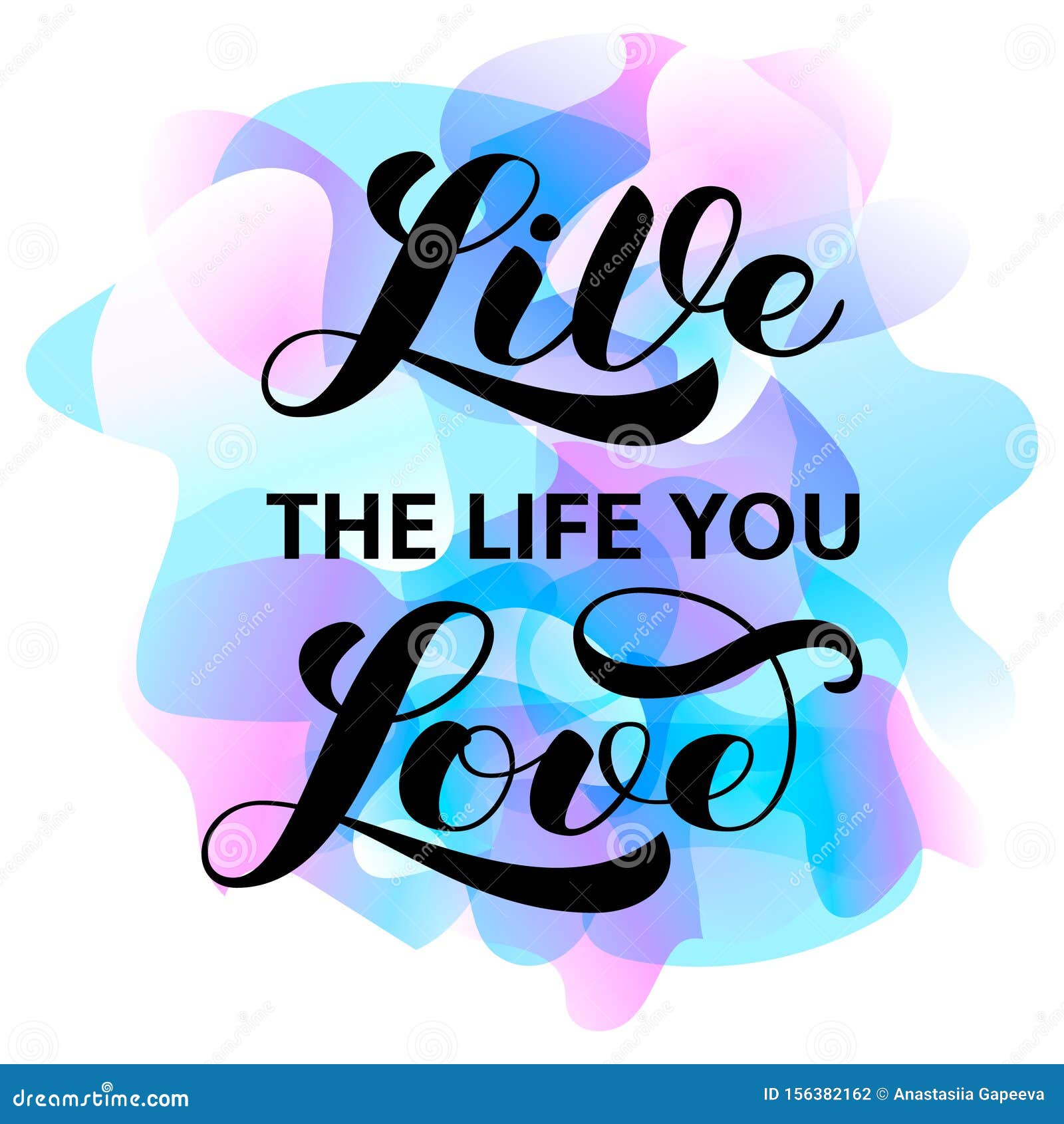 Live The Life You Love Brush Lettering Vector Illustration For Banner Or Poster Stock Vector Illustration Of Handwritten Owner