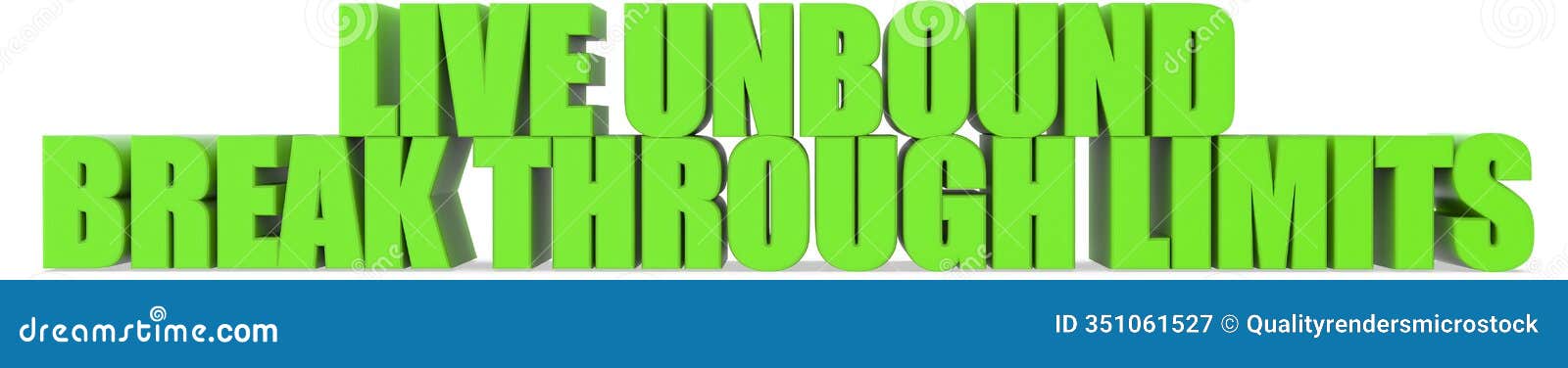 live unbound break through limits, 3d text